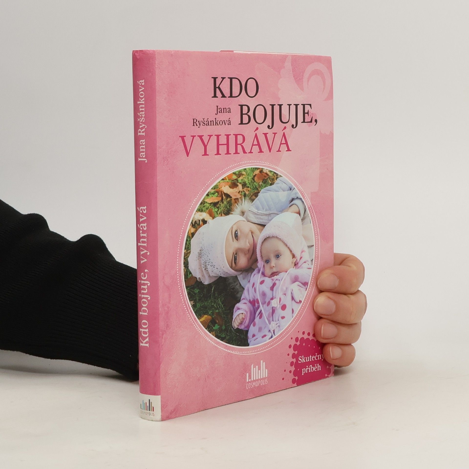 Jana Faltynková Ryšánková Kdo bojuje, vyhrává