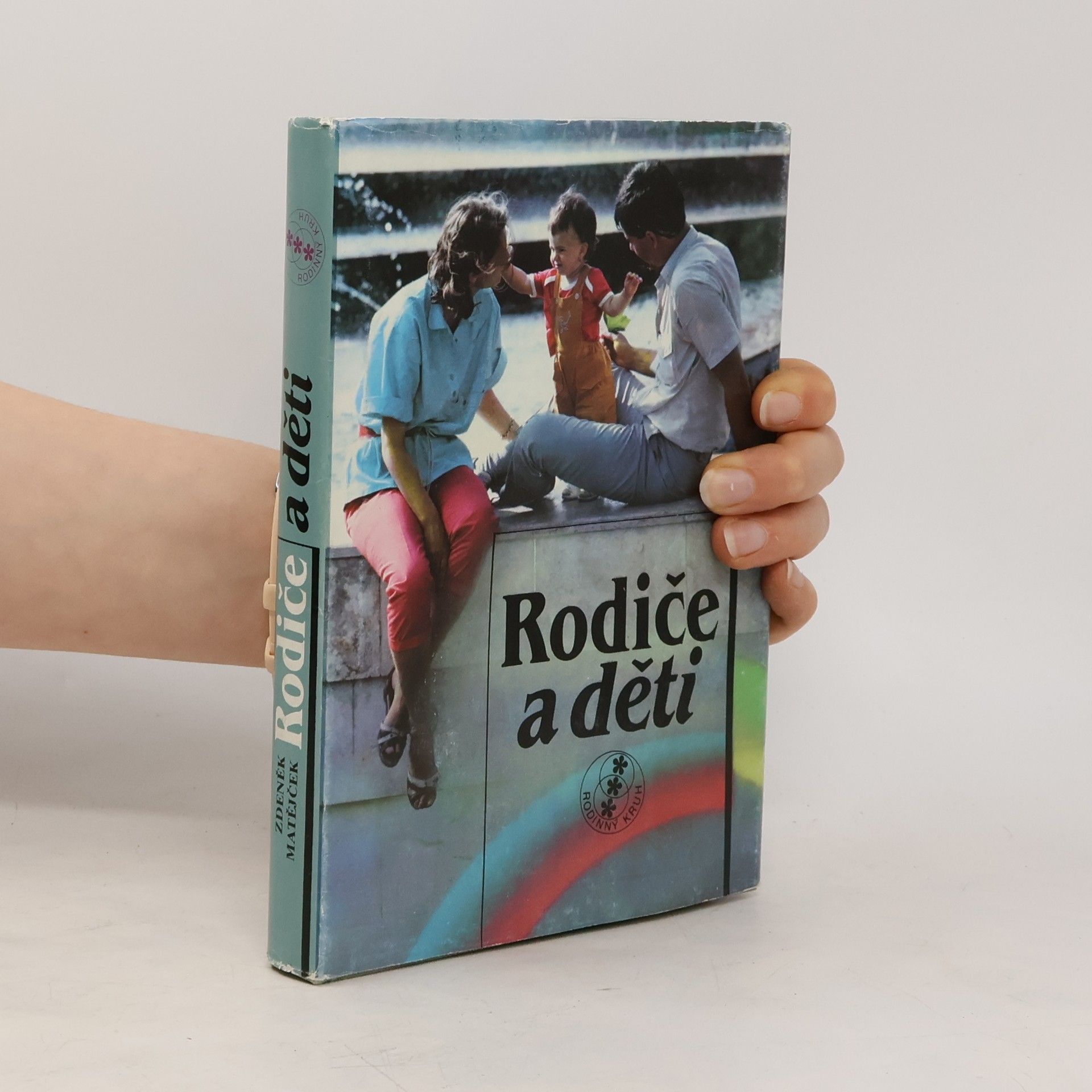 Zdeněk Matějček Rodiče a děti