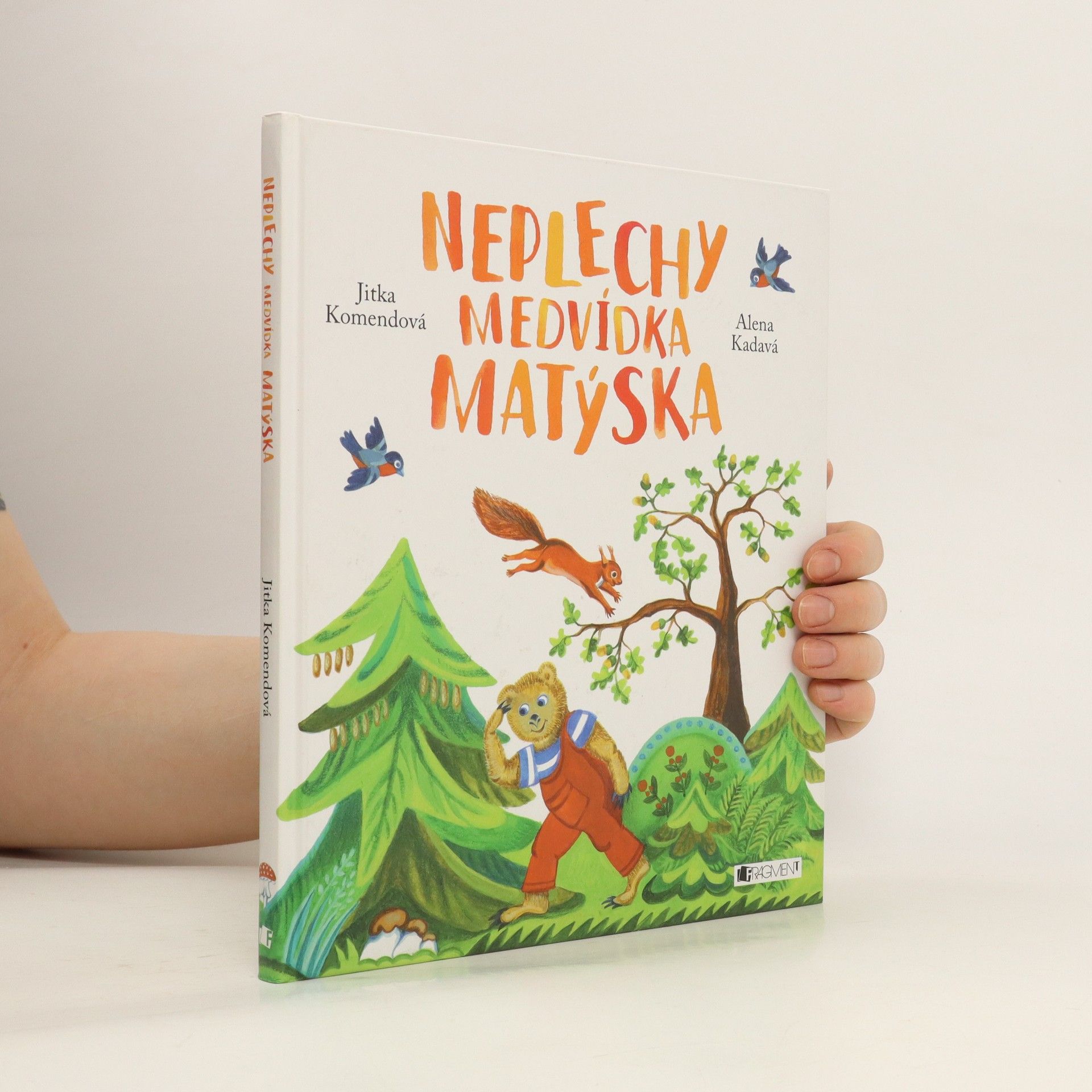 Jitka Komendová Neplechy medvídka Matýska
