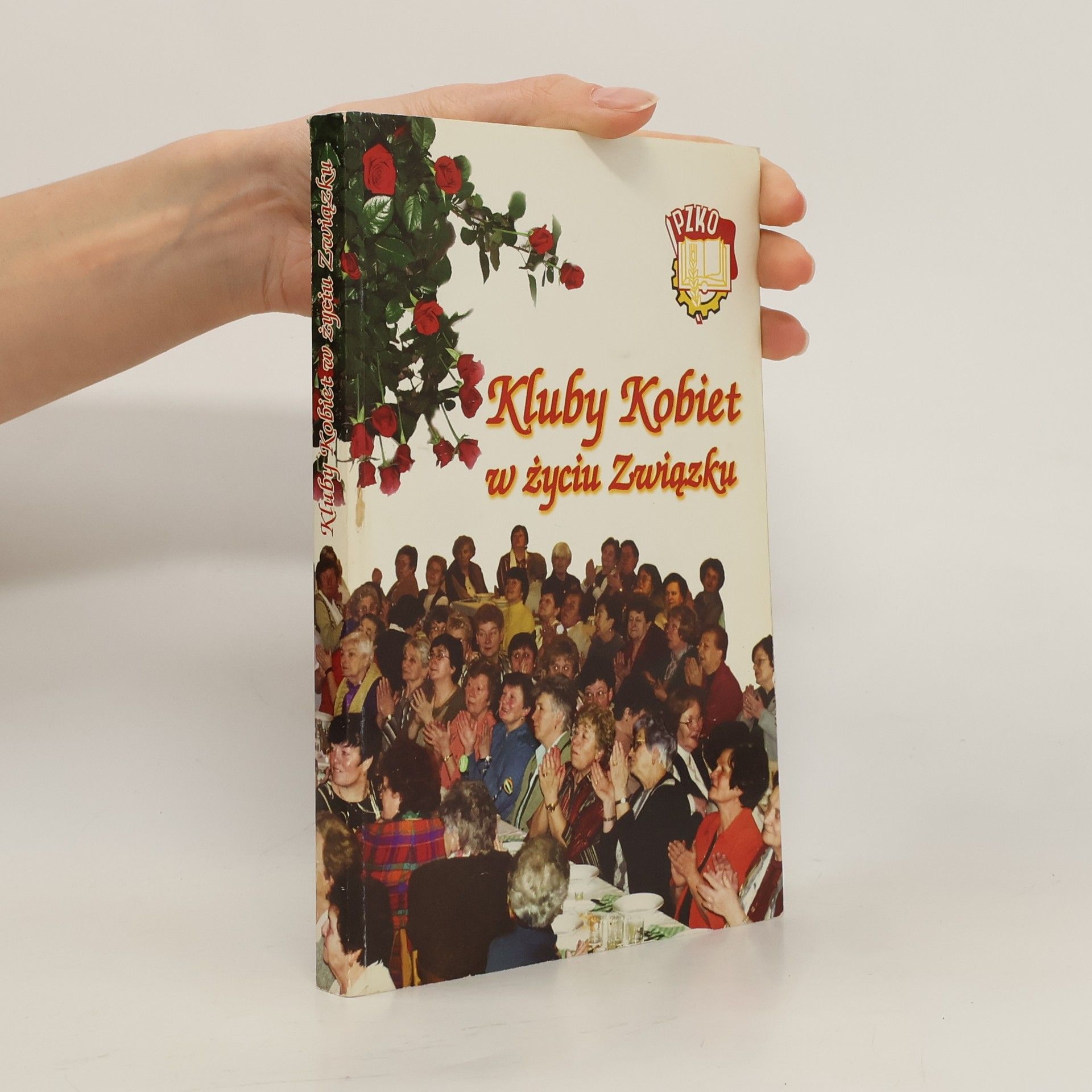 Autorenkollektiv Kluby Kobiet w życiu Związku