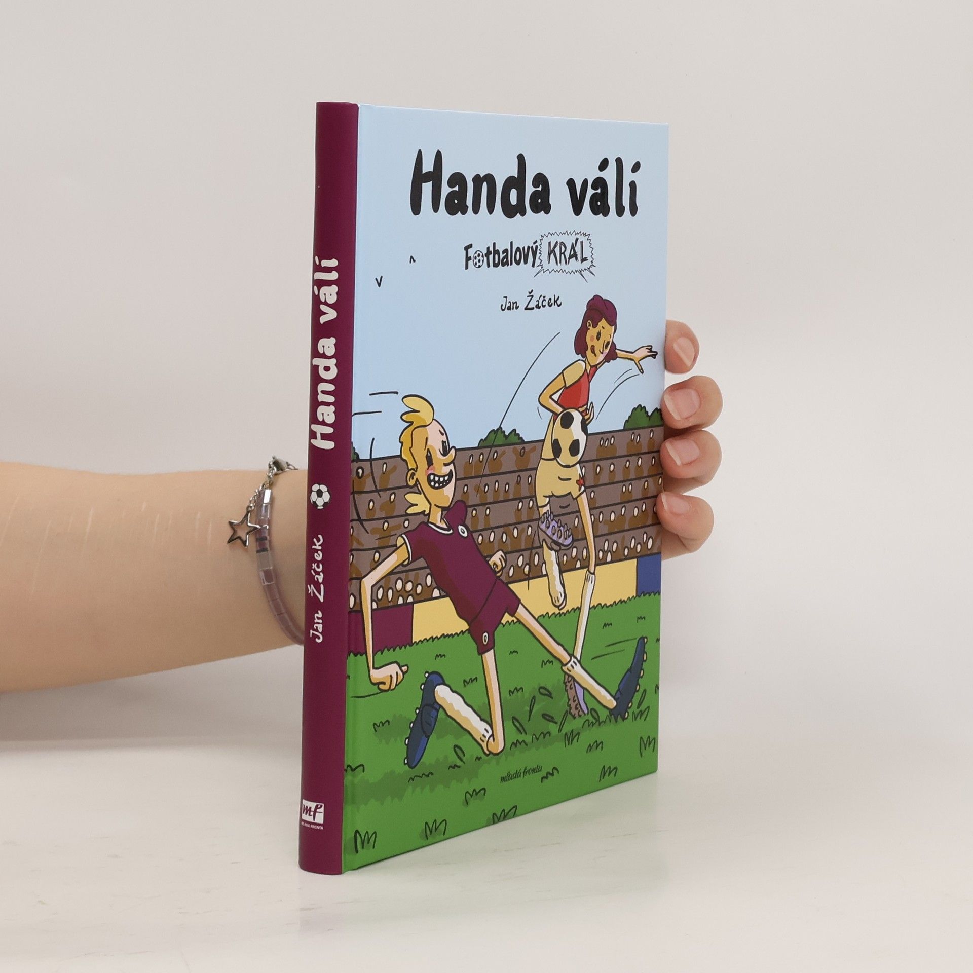 Jan Žáček Fotbalový král. Handa válí