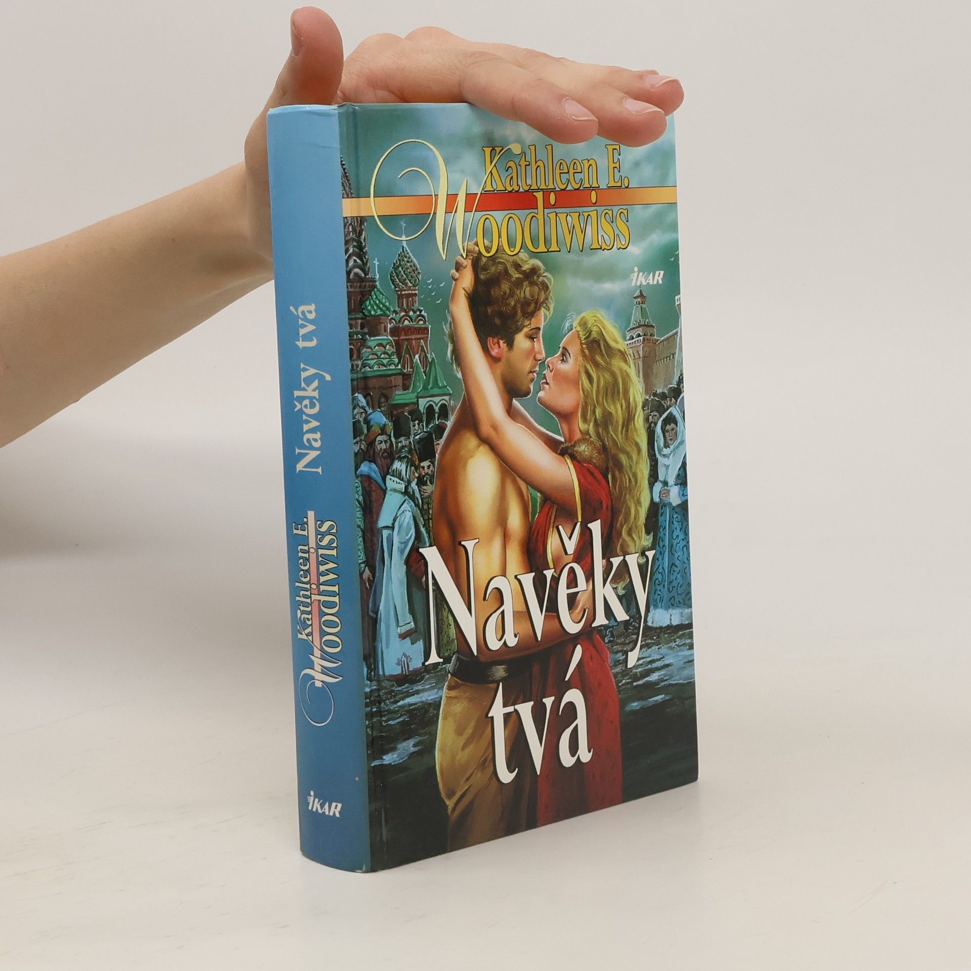 Kathleen E. Woodiwiss Navěky tvá