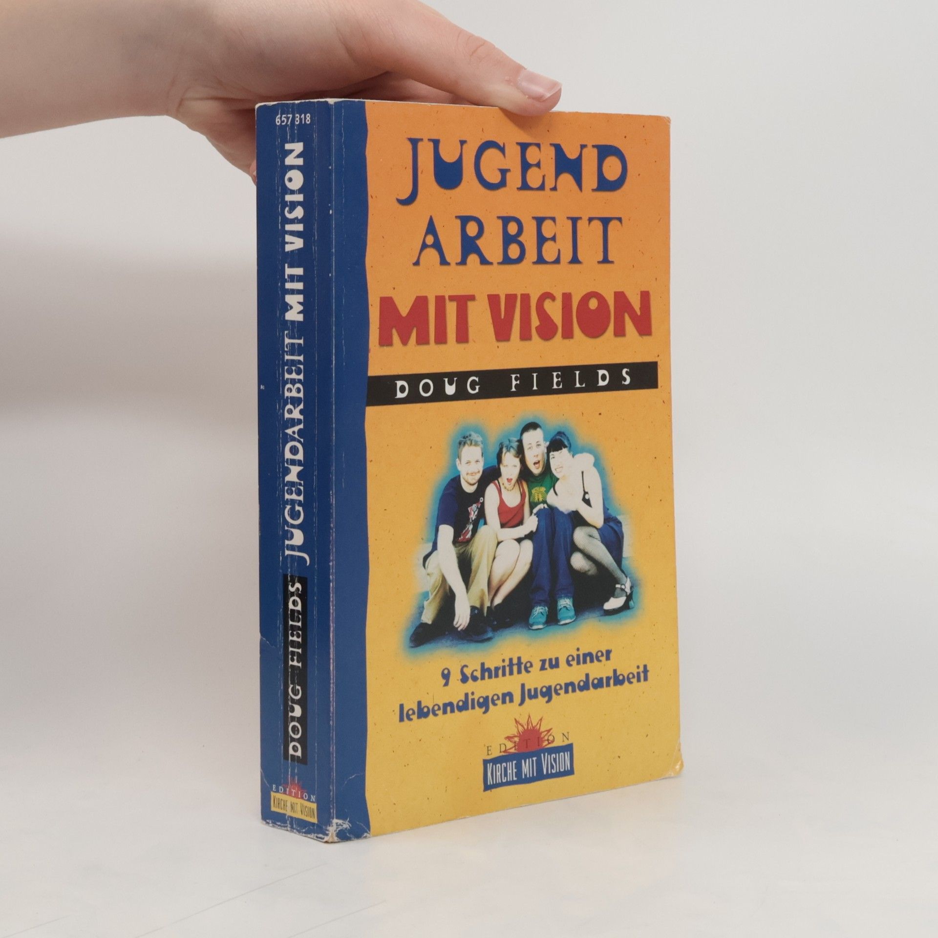 Doug Fields Jugend Arbeit mit Vision