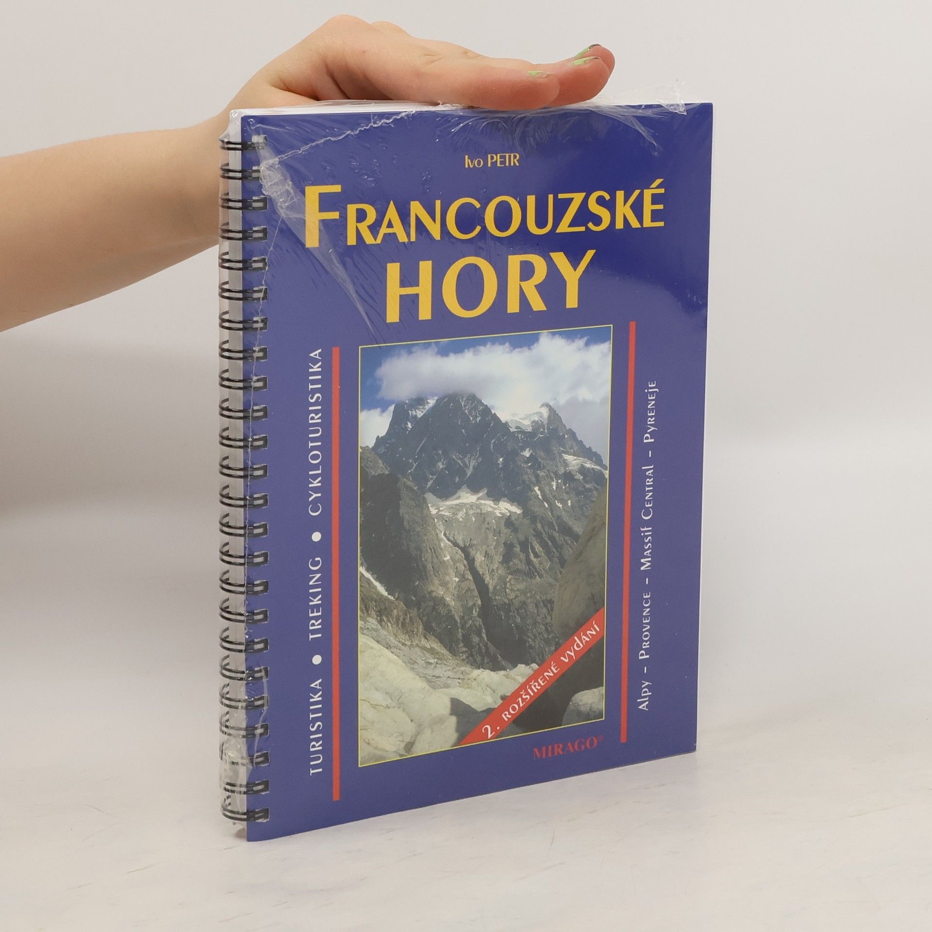 Ivo Petr Francouzské hory: od Ženevského jezera po Atlantik