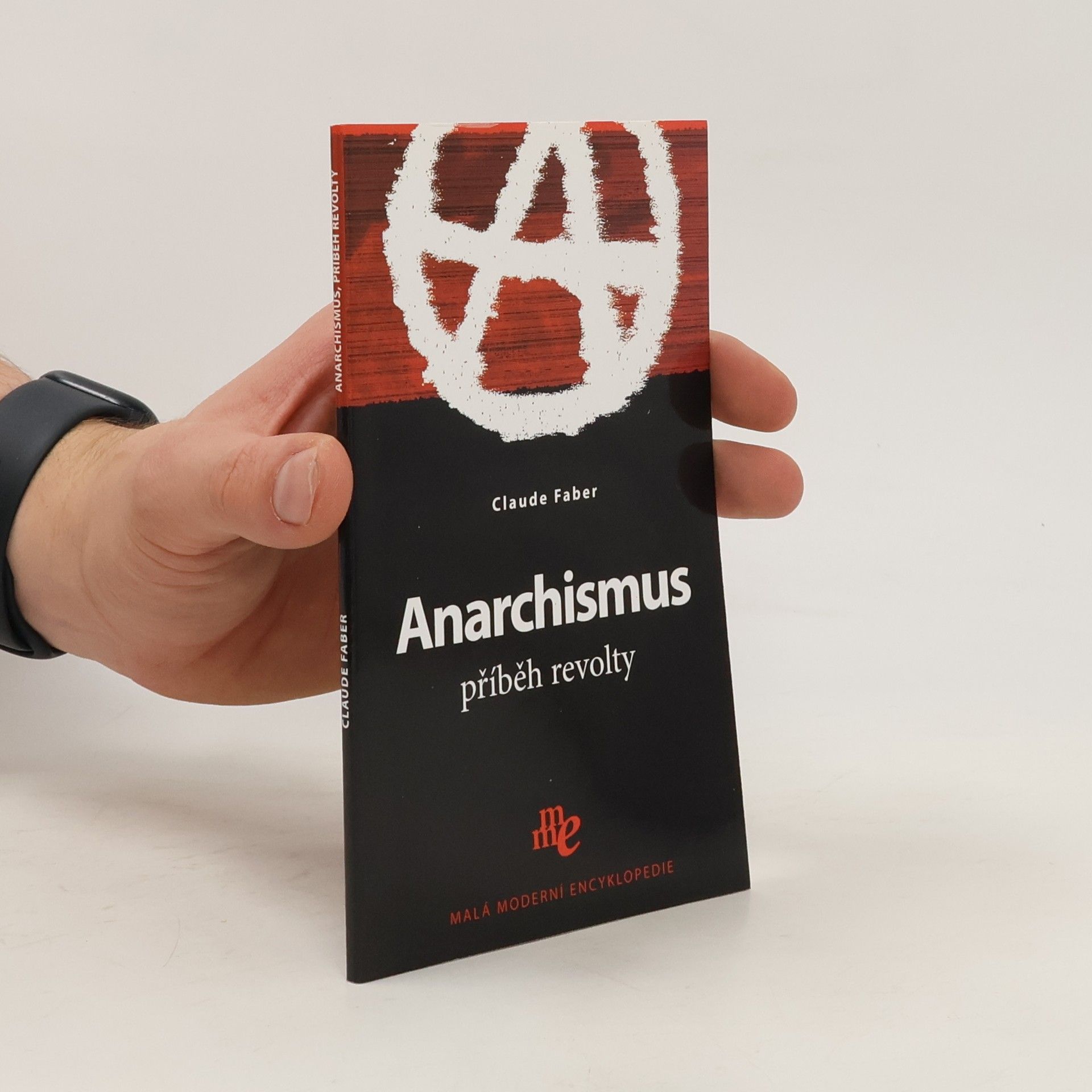 Claude Faber Anarchismus. Příběh revolty
