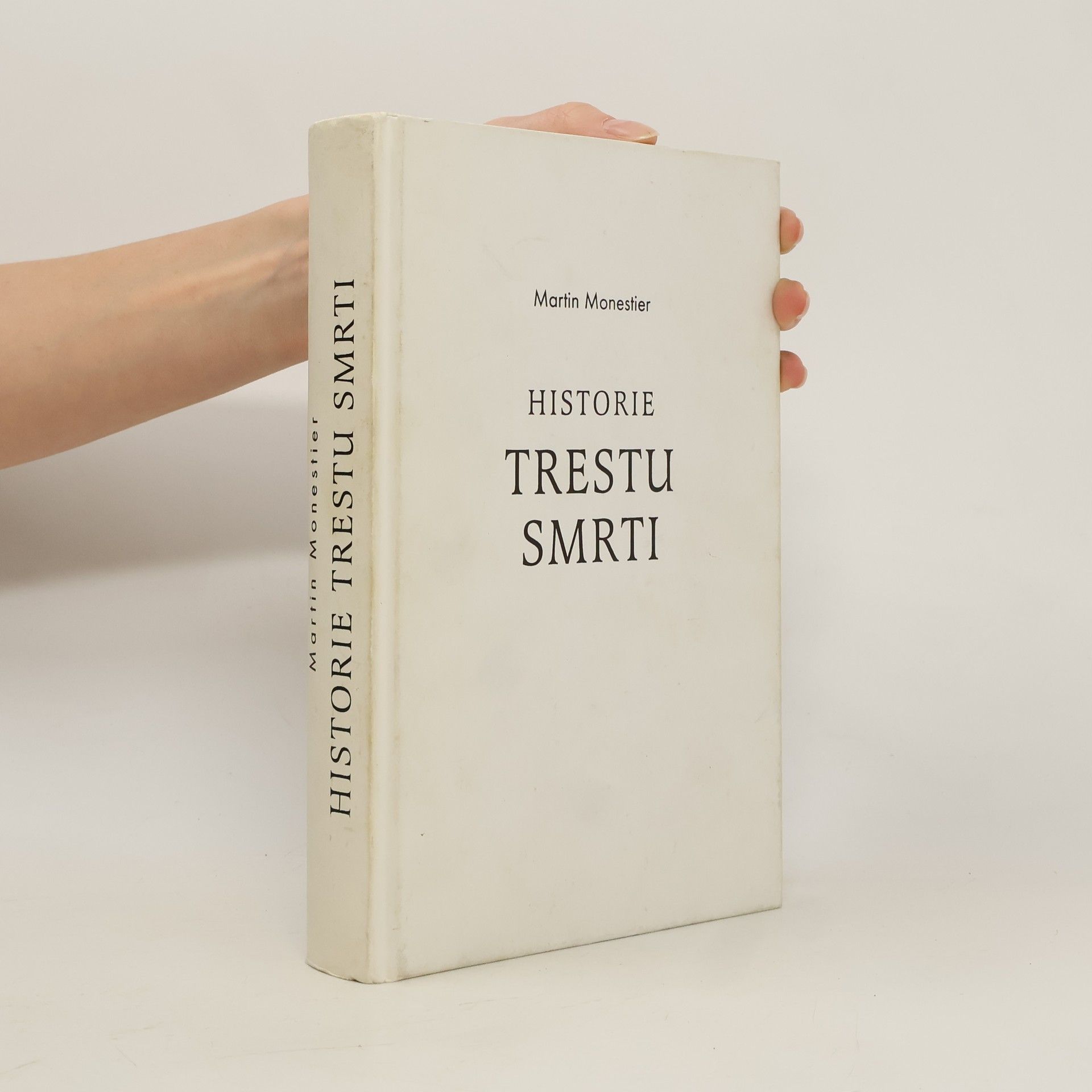 Martin Monestier Historie trestu smrti