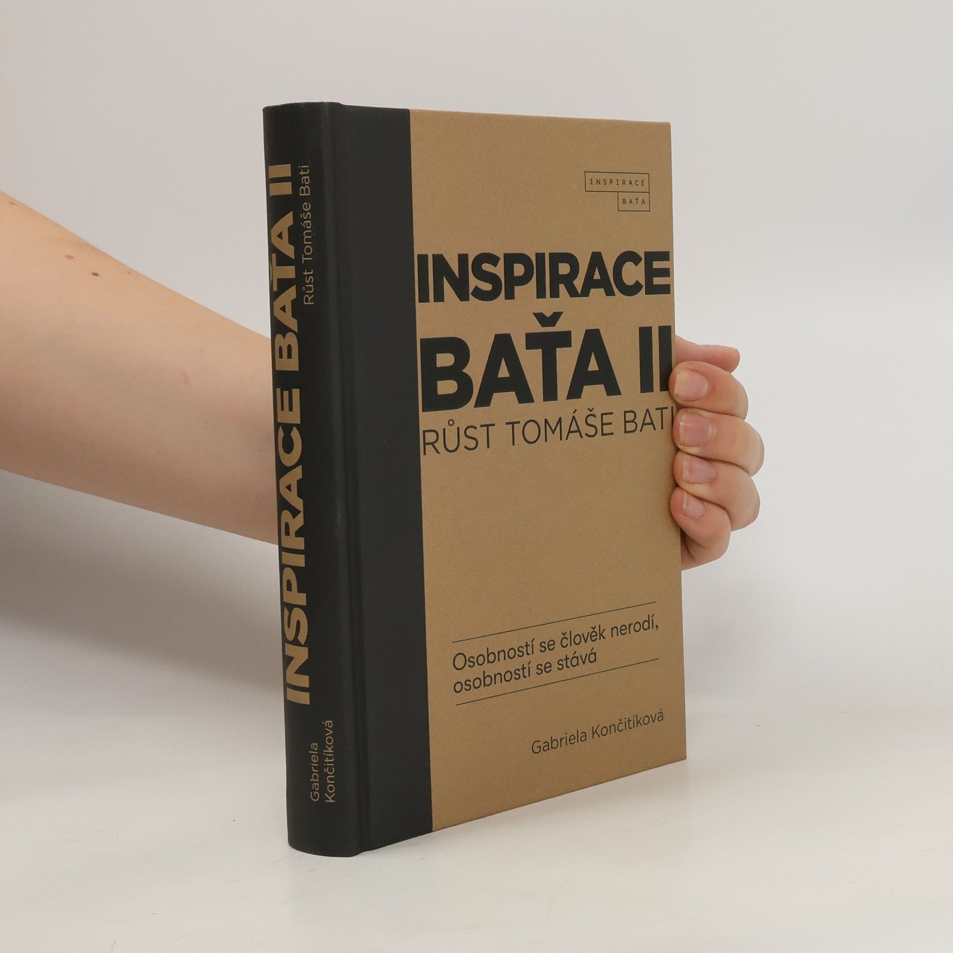 Gabriela Culík Končitíková Inspirace Baťa II. Růst Tomáše Bati