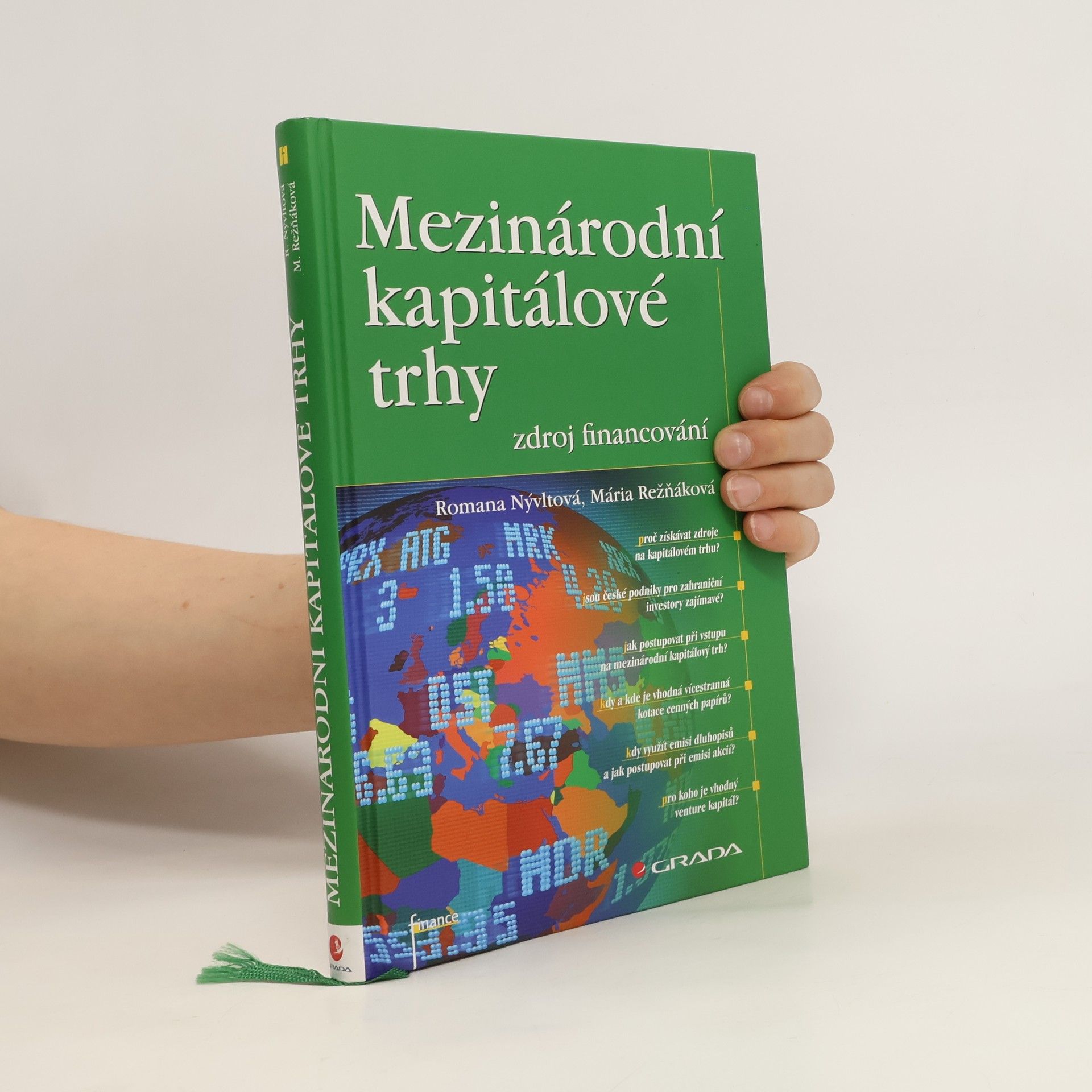 Romana Čižinská Mezinárodní kapitálové trhy. Zdroj financování