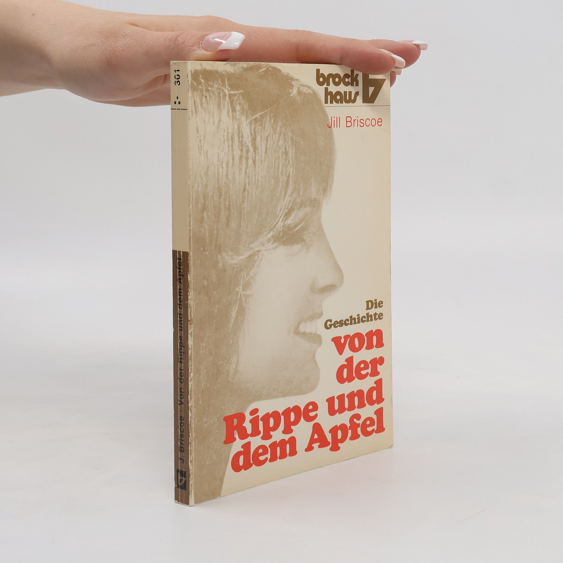Jill Briscoe Die Geschichte von der Rippe und dem Apfel
