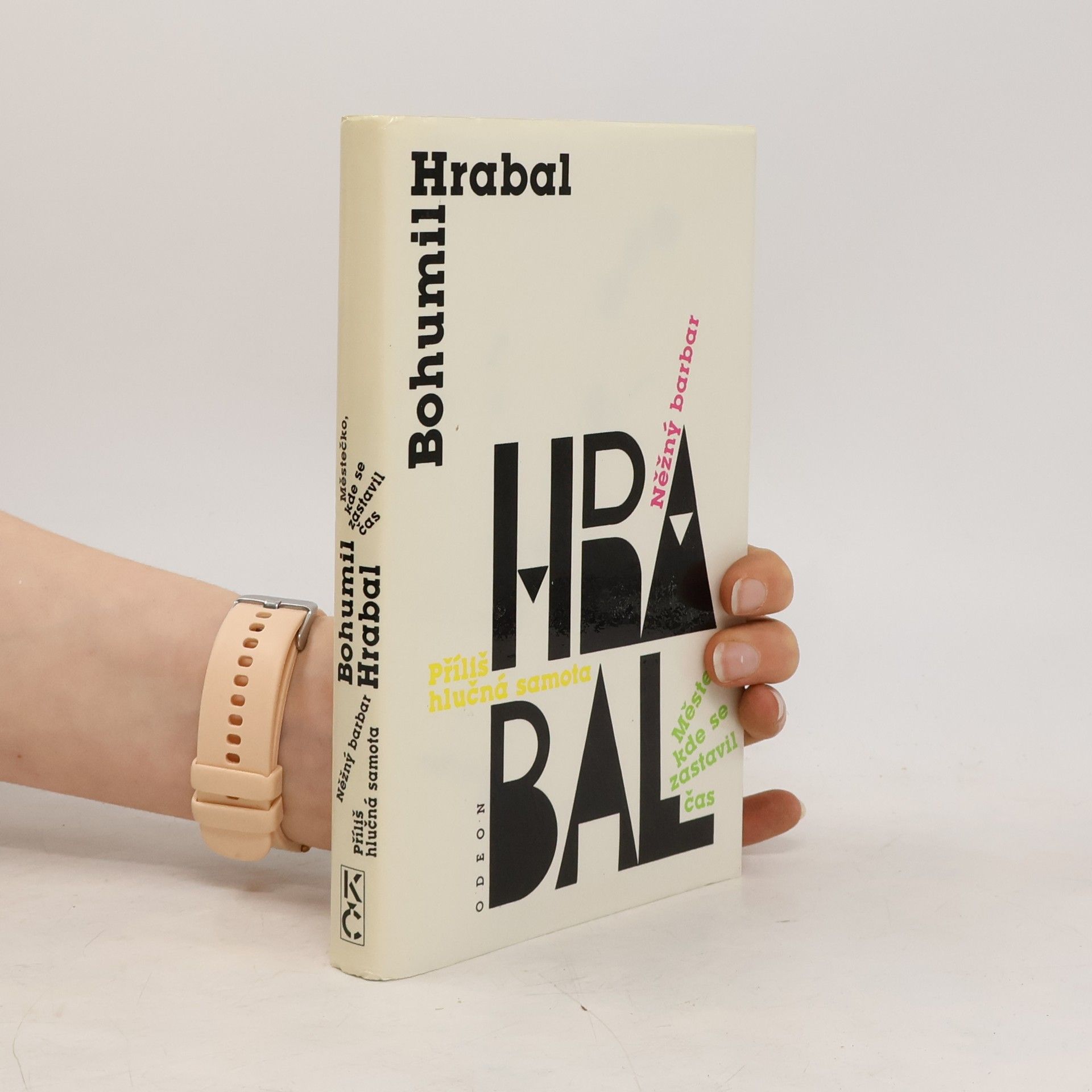 Bohumil Hrabal Městečko, kde se zastavil čas