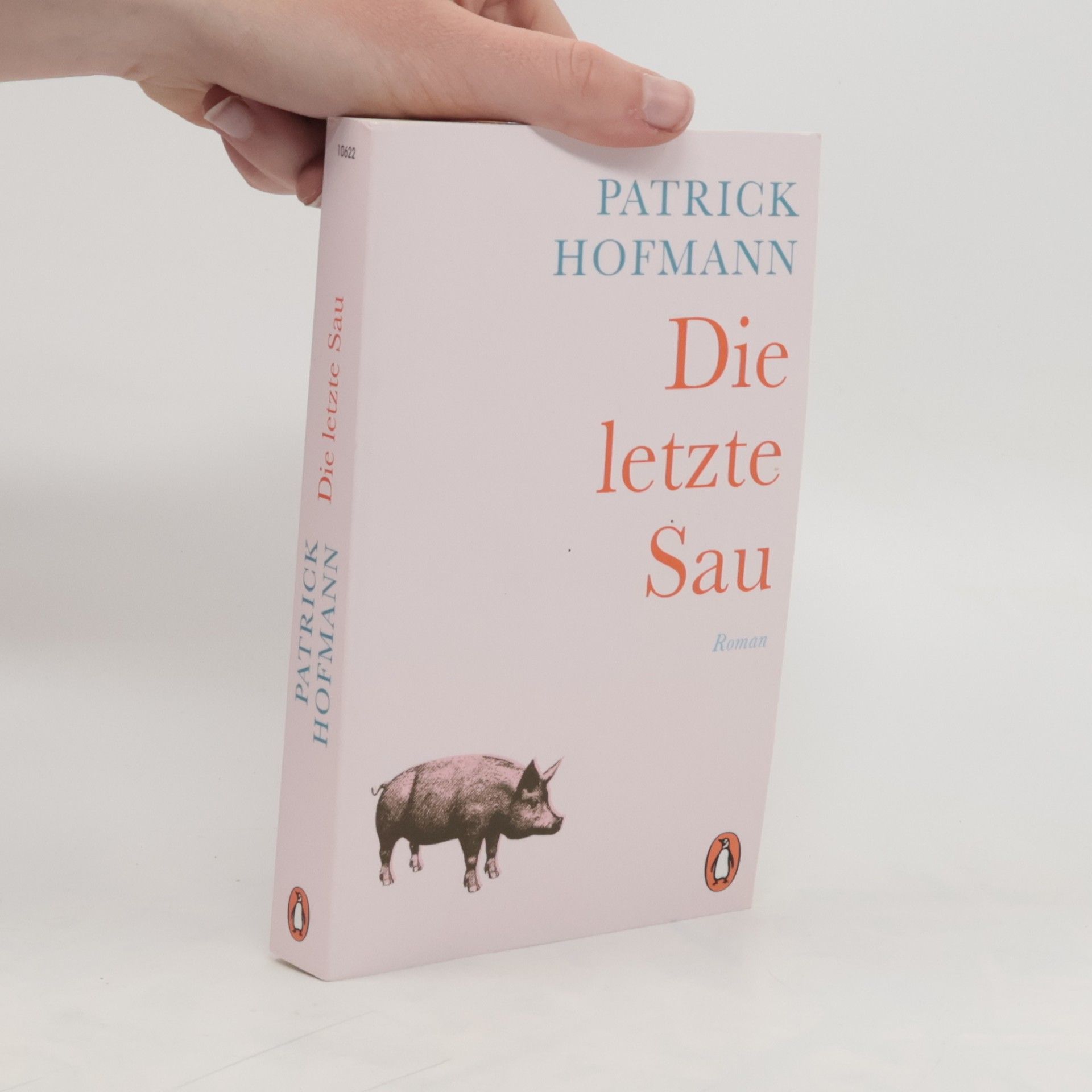 Patrick Hofmann Die letzte Sau
