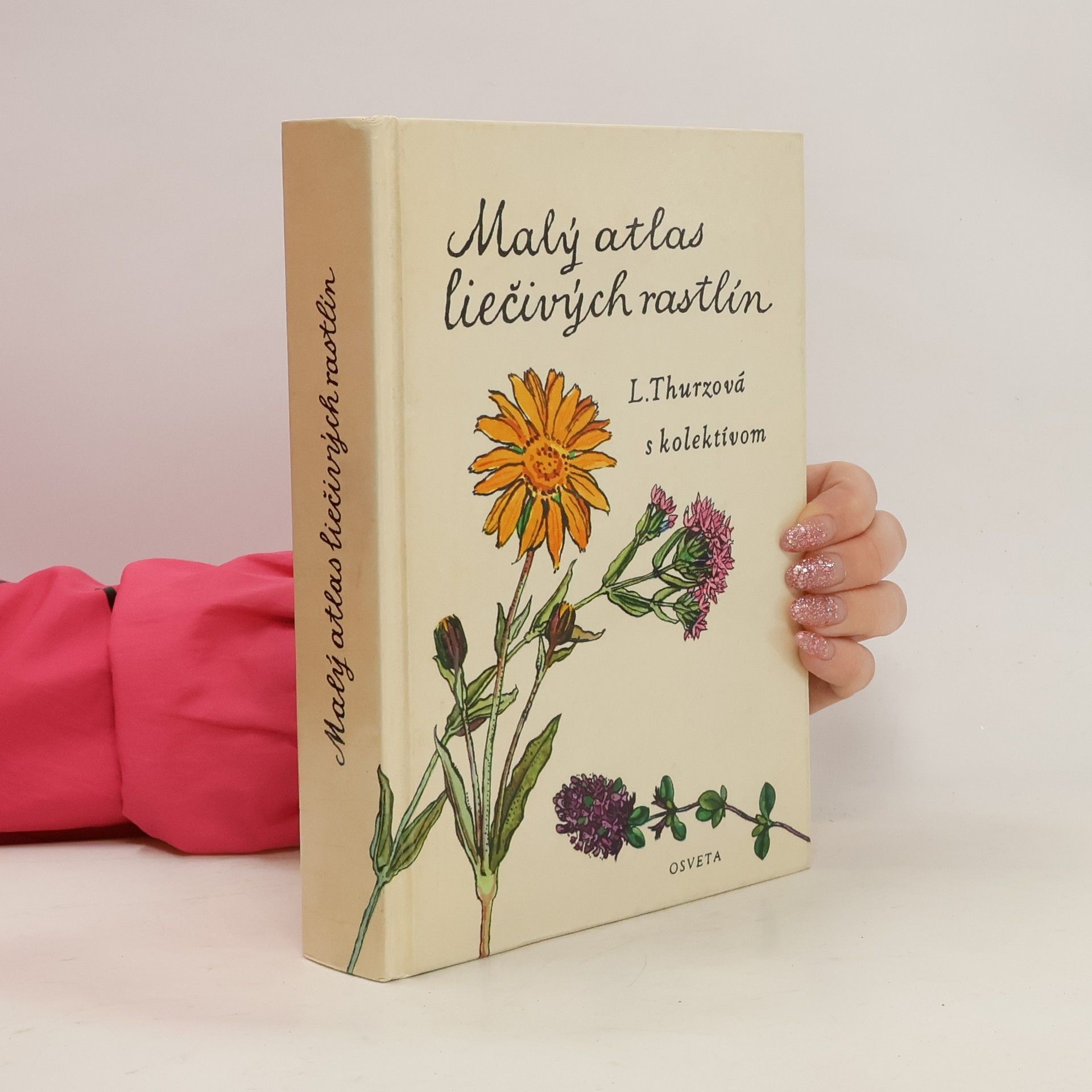 Ludmila Thurzová Malý atlas liečivých rostlín