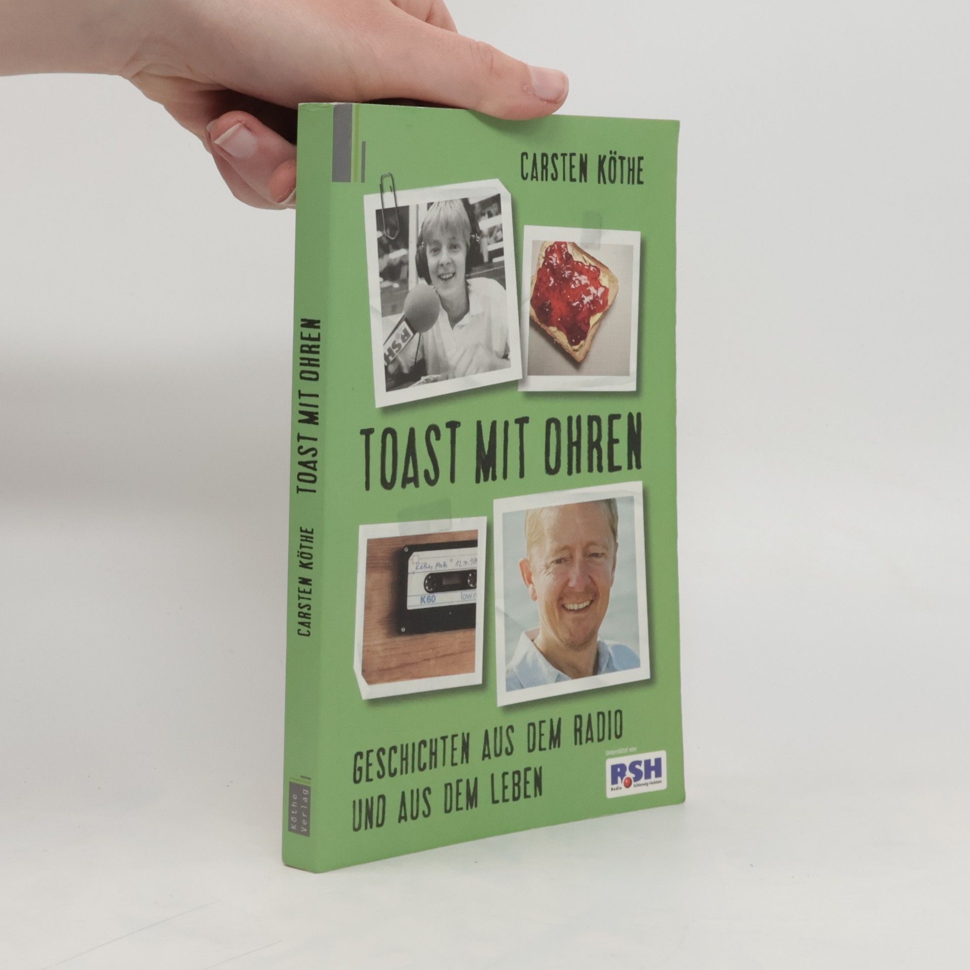 Toast mit Ohren. Geschichten aus dem Radio und aus dem Leben