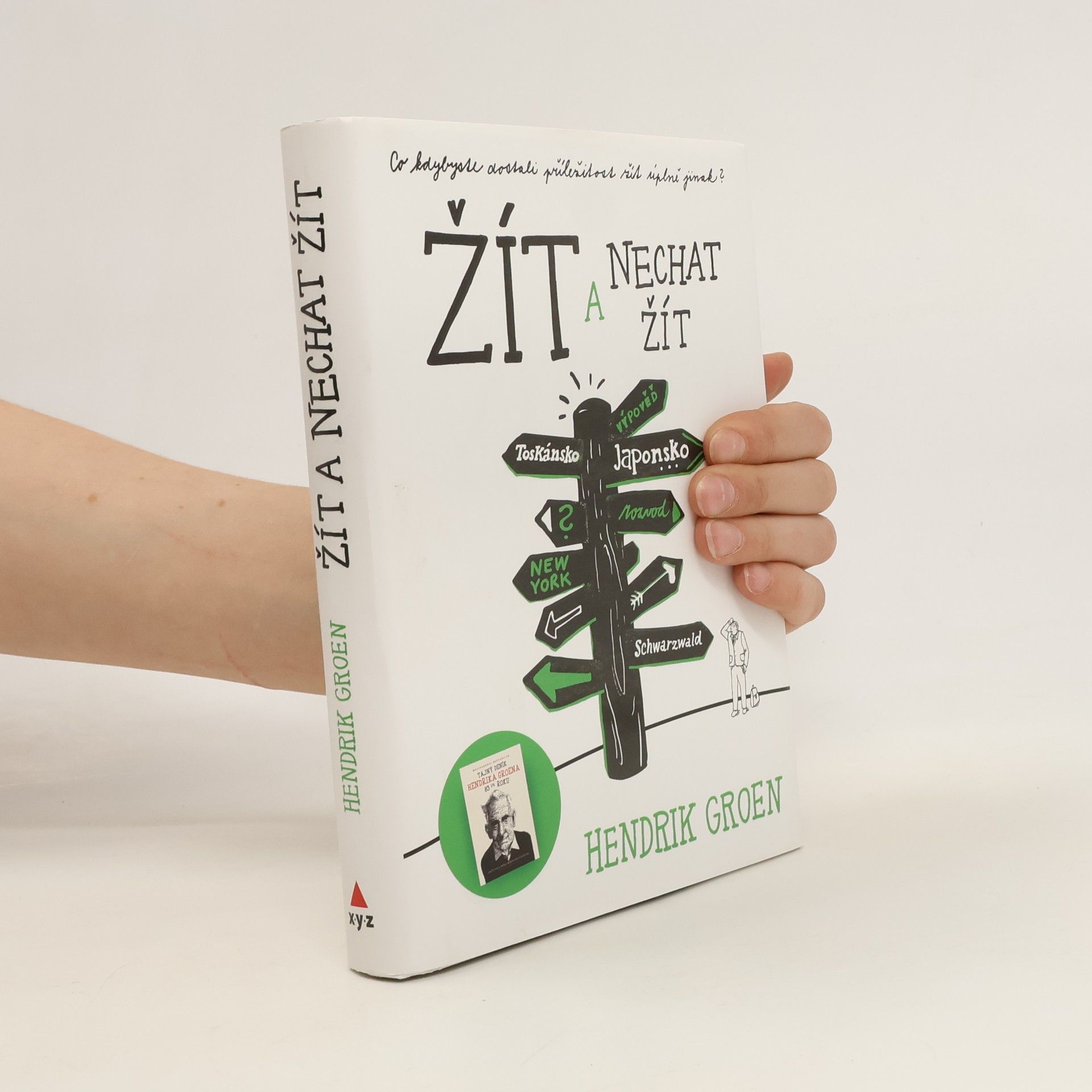 Hendrik Groen Žít a nechat žít