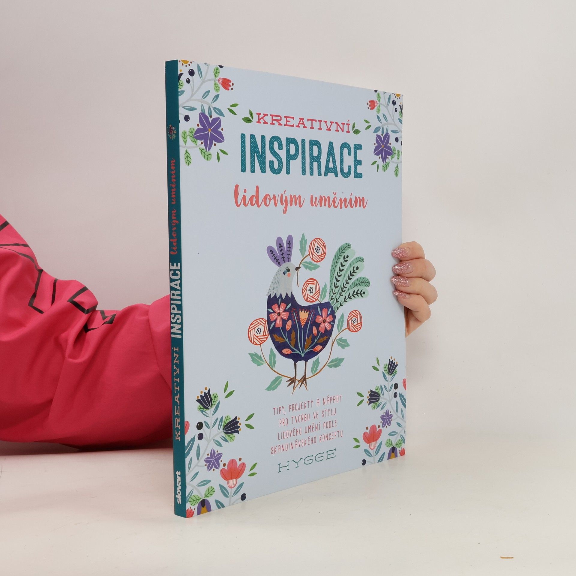 Runka Žaludová Kreativní inspirace lidovým uměním: Tipy, projekty a nápady pro tvorbu ve stylu lidového umění podle skandinávského konceptu hygge