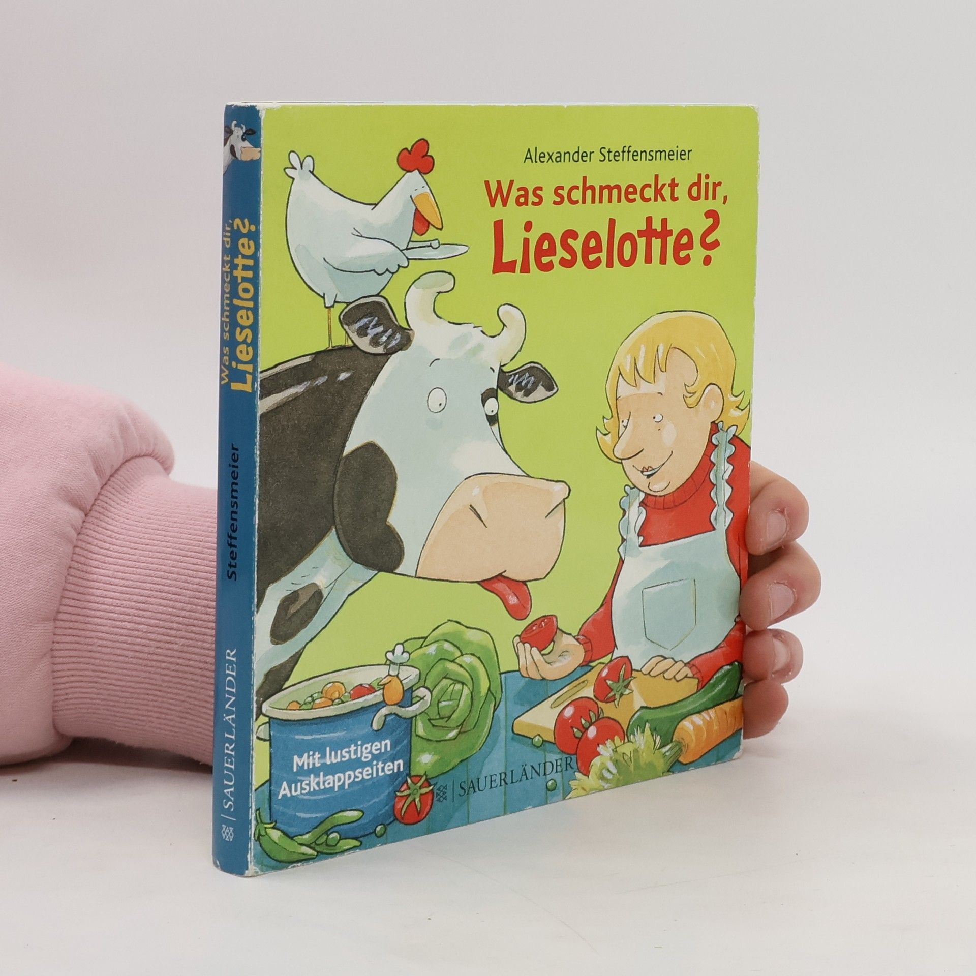 Alexander Steffensmeier Was schmeckt dir, Lieselotte?