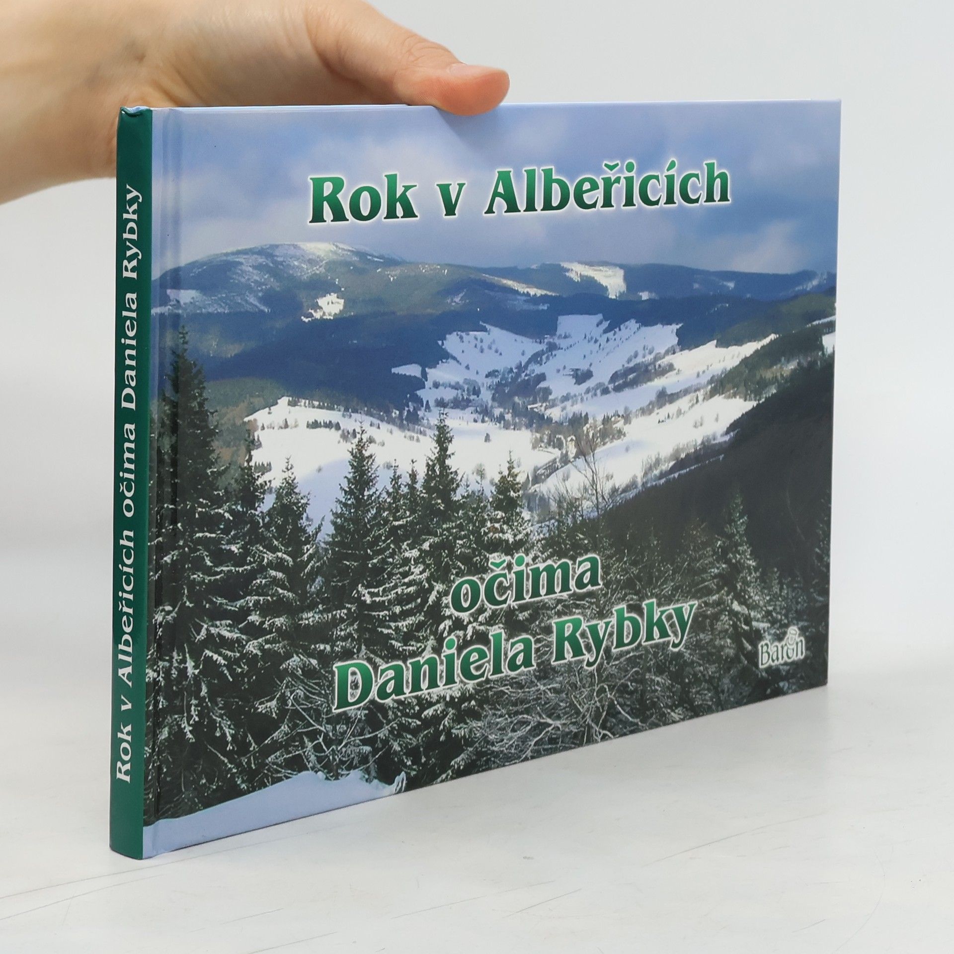 Daniel Rybka Rok v Albeřicích očima Daniela Rybky