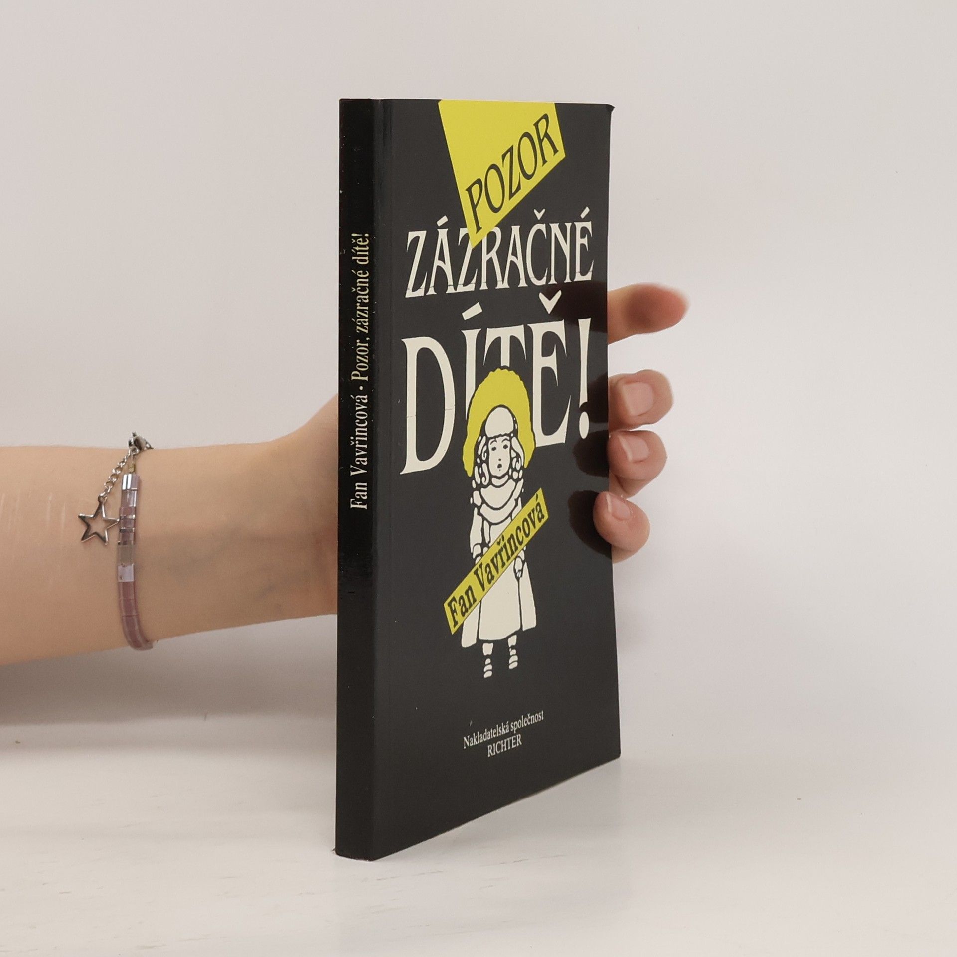 Fan Vavřincová Pozor, zázračné dítě!