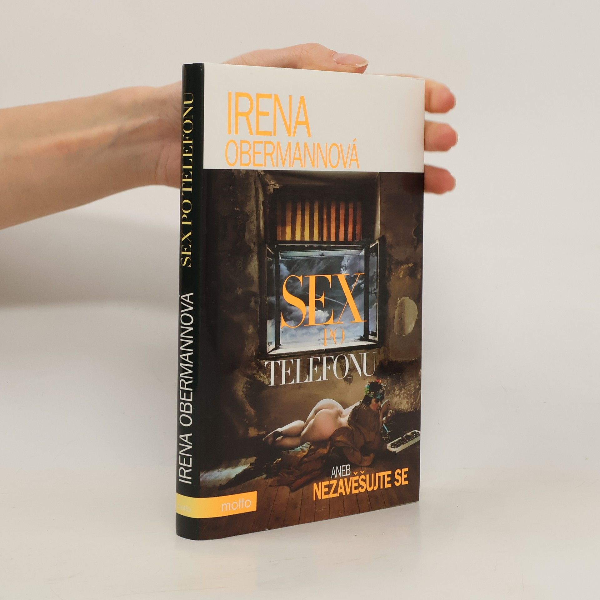 Irena Obermannová Sex po telefonu aneb Nezavěšujte se