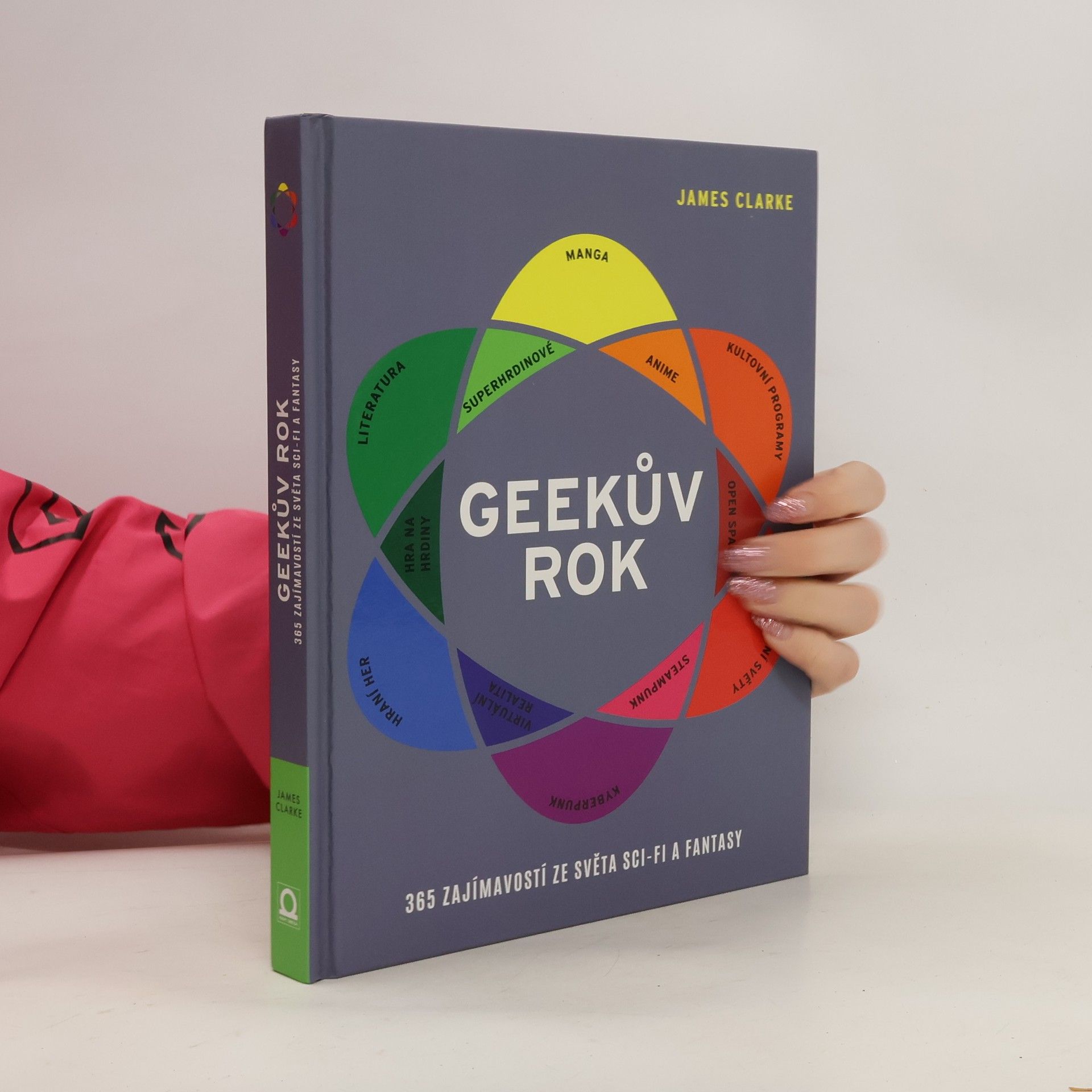 James Clarke Geekův rok : 365 zajímavostí ze světa sci-fi a fantasy