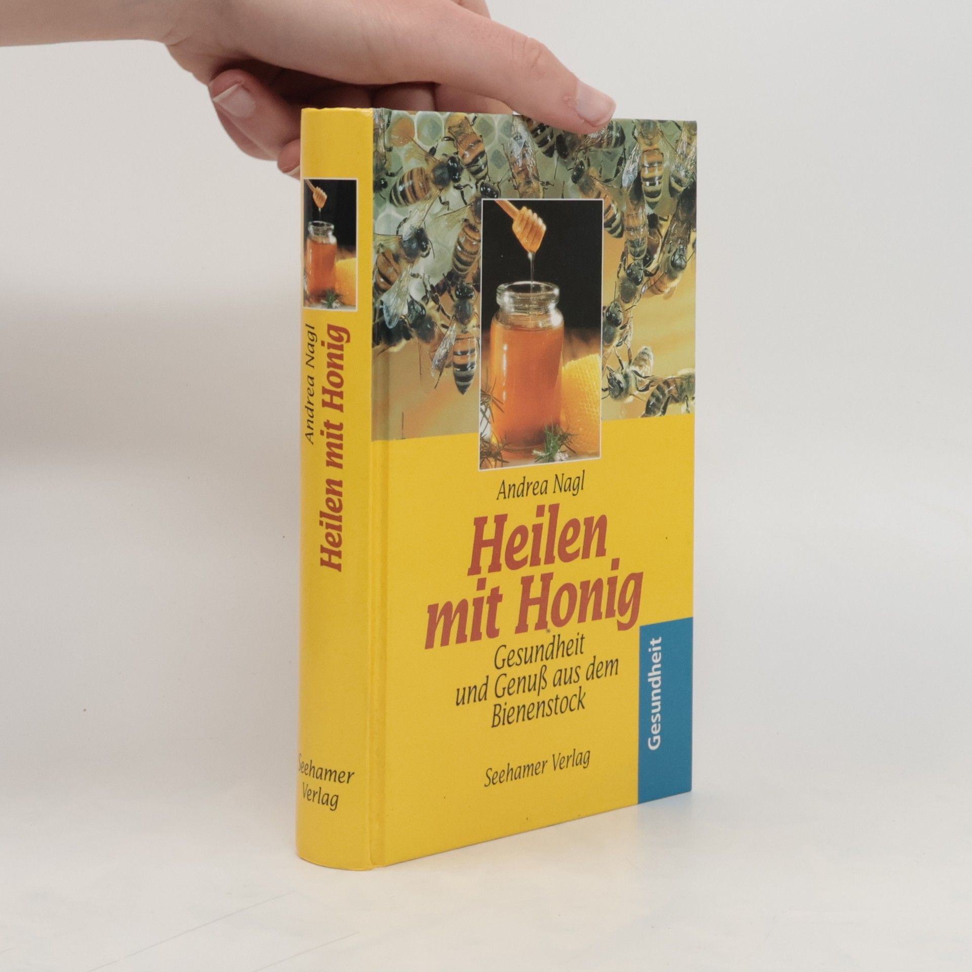 Andrea Nagl Heilen mit Honig