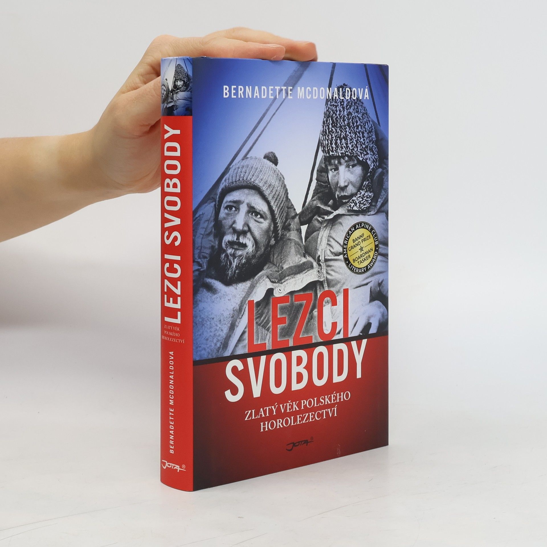 Bernadette McDonald Lezci svobody: Zlatý věk polského horolezectví