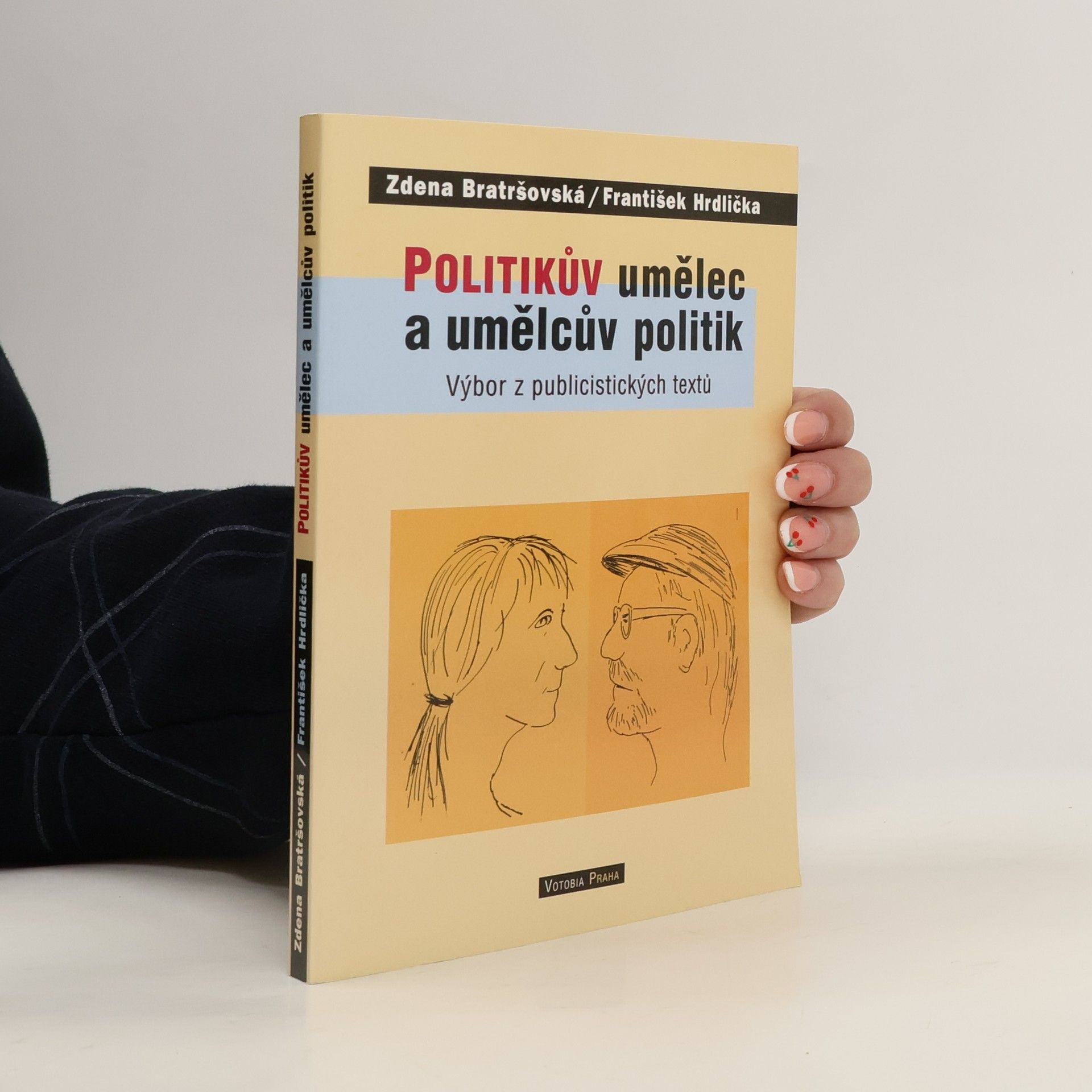 Zdena Bratršovská Politikův umělec a umělcův politik