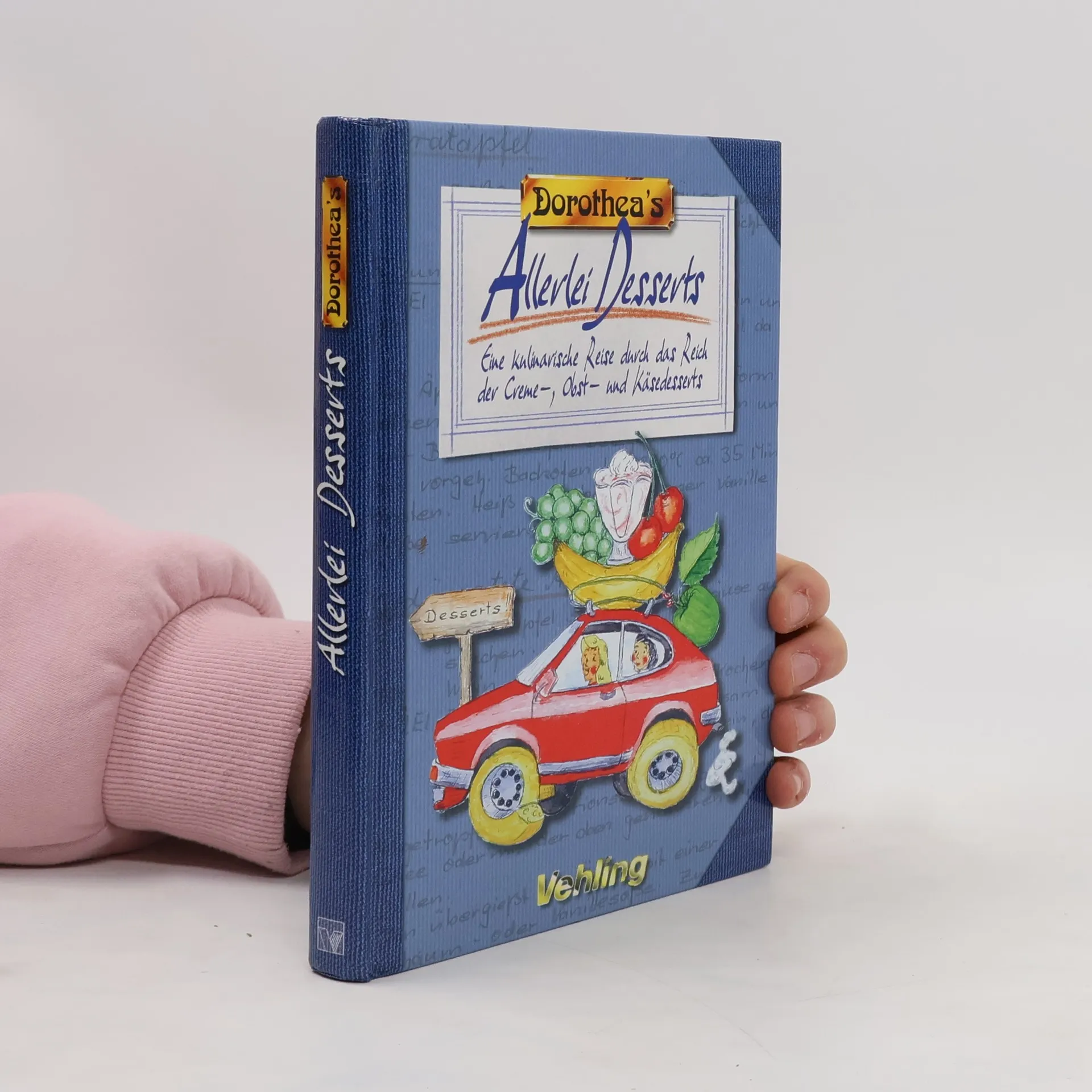 Dorothea's Allerlei Desserts. Eine kulinarische Reise durch das Reich der Creme-, Obst- und Käsedesserts | Book | Hardcover | Dorothea Haselkamp | DE