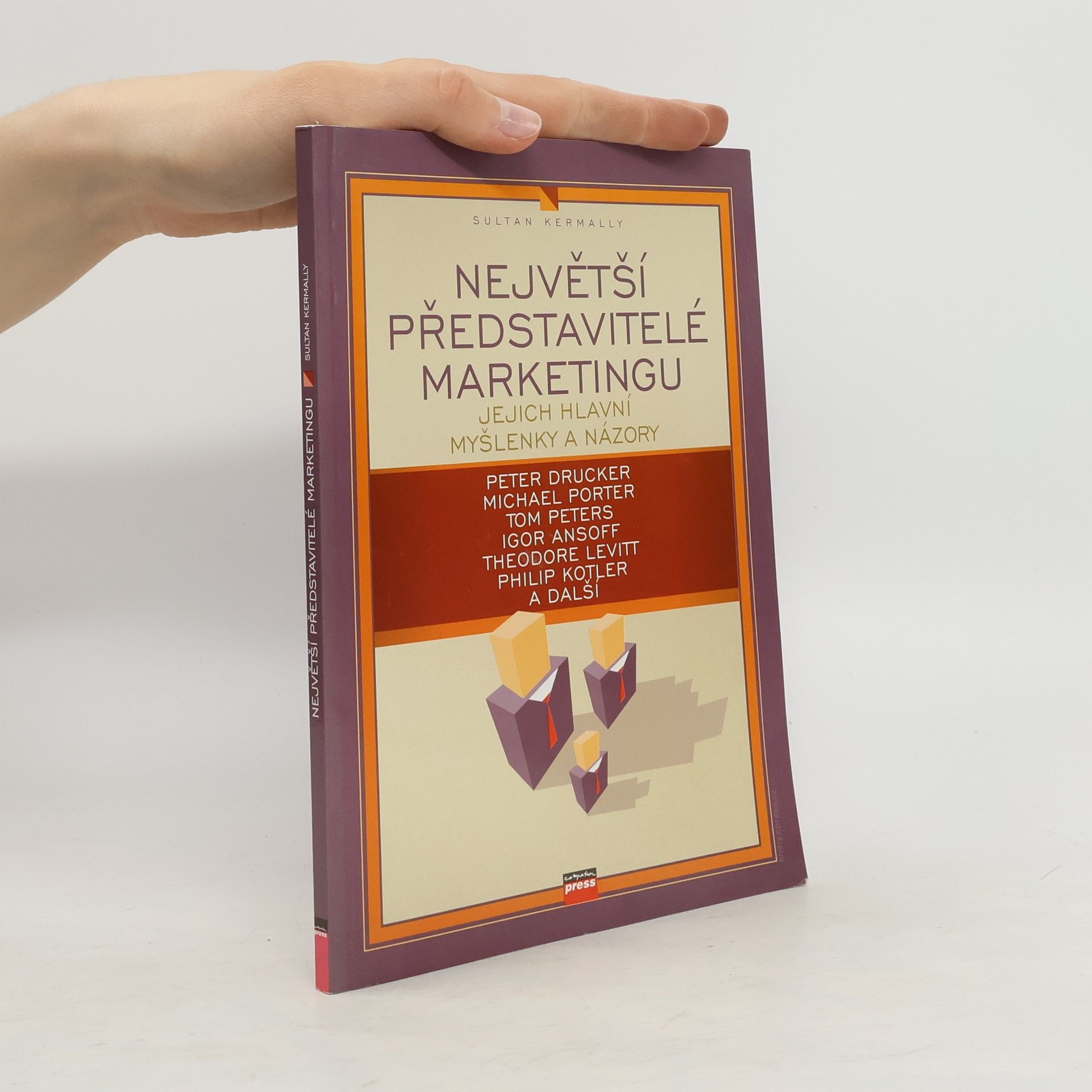 Sultan Kermally Největší představitelé marketingu: jejich hlavní myšlenky a názory
