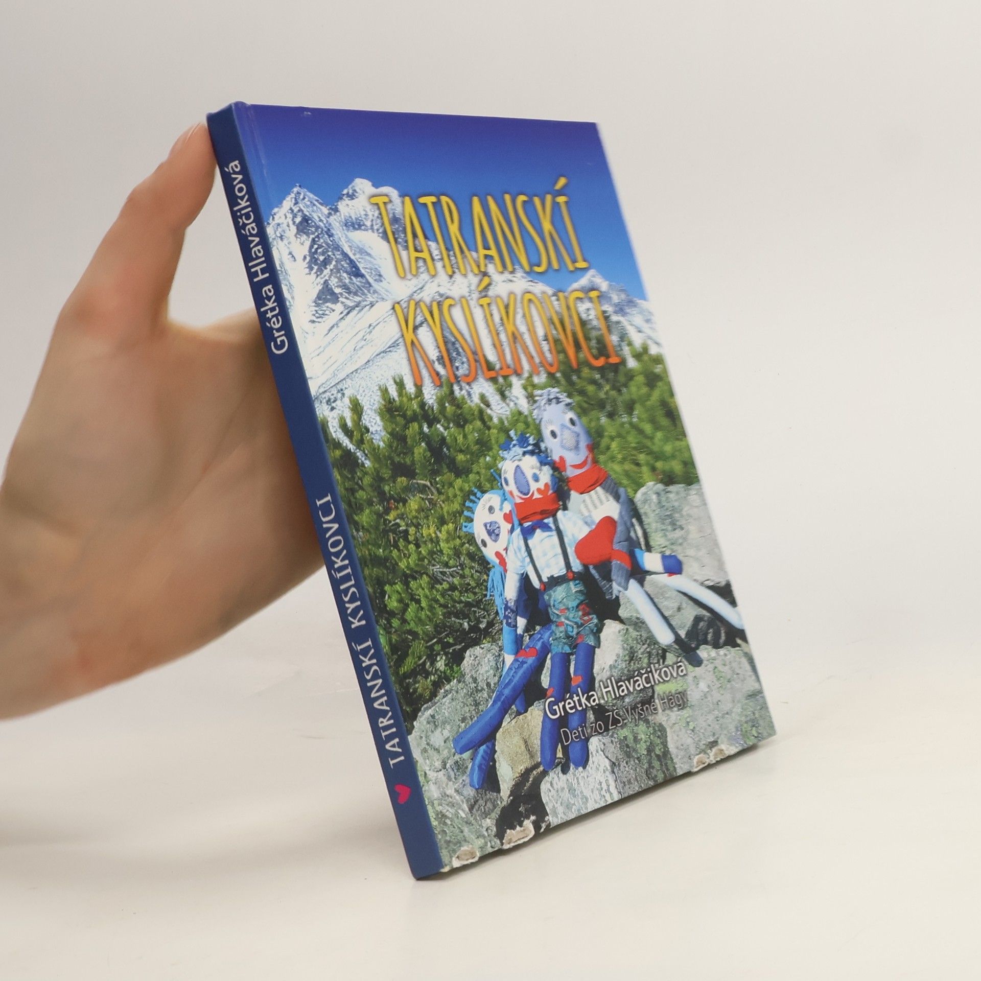 Grétka Hlaváčiková Tatranskí kyslíkovci