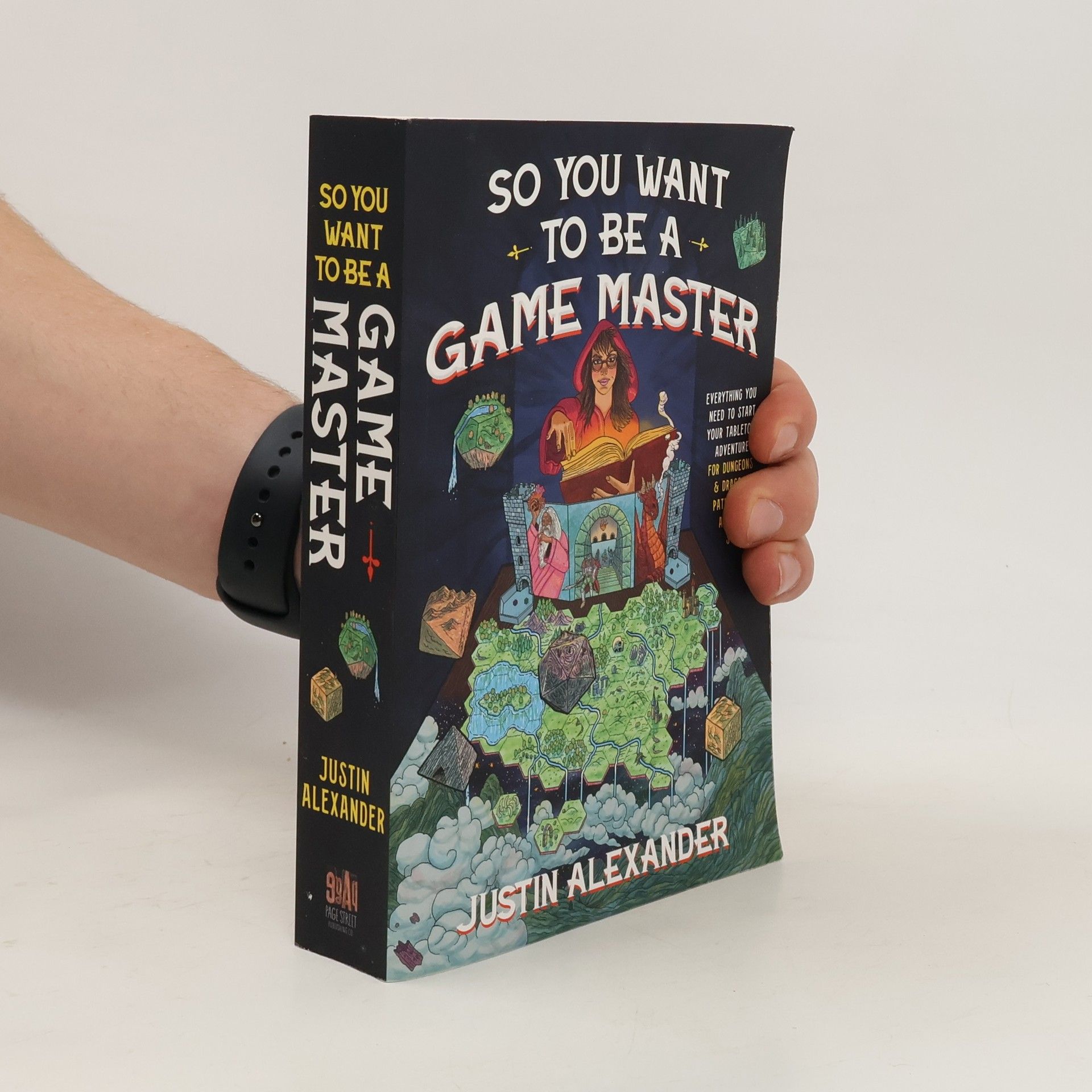 Justin Alexander So You Want To Be A Game Master
