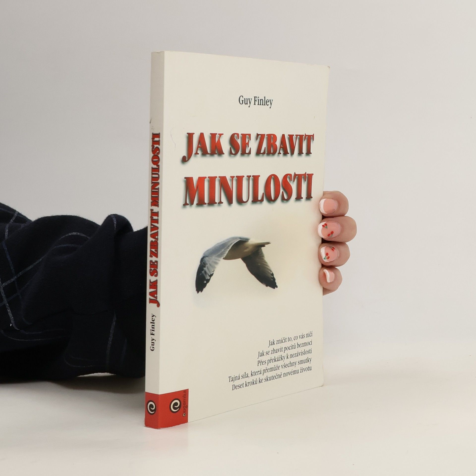 Guy Finley Jak se zbavit minulosti