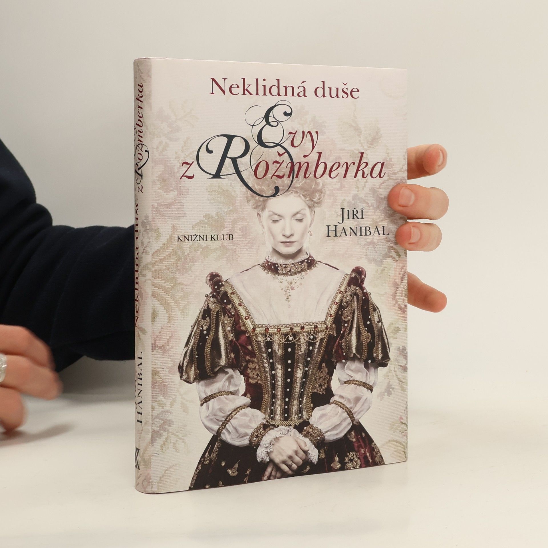 Jiří Hanibal Neklidná duše Evy z Rožmberka