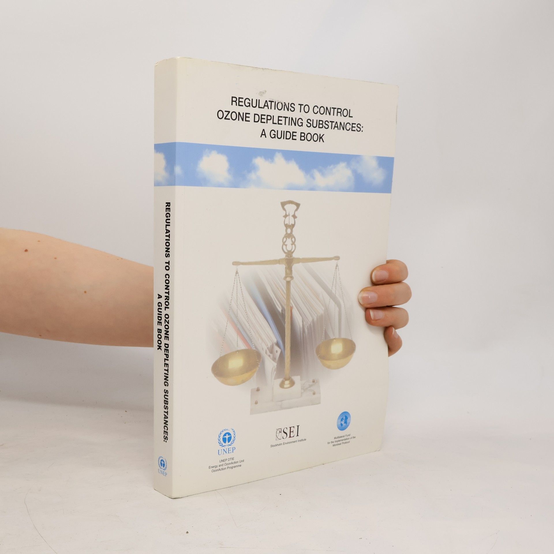 Collectif d'auteurs Regulations to Control Ozone Depleting Substances
