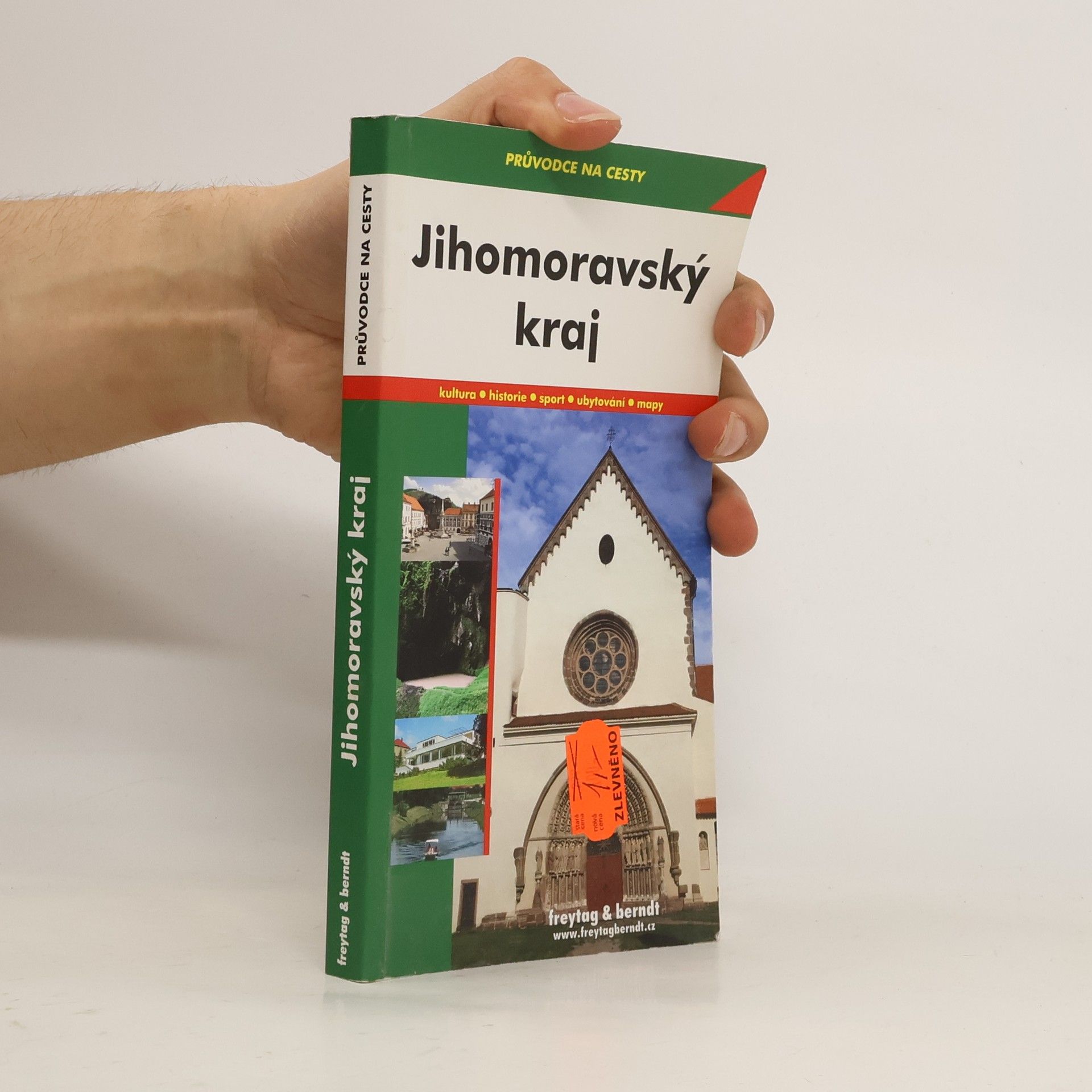 Marek Podhorský Jihomoravský kraj : průvodce na cesty