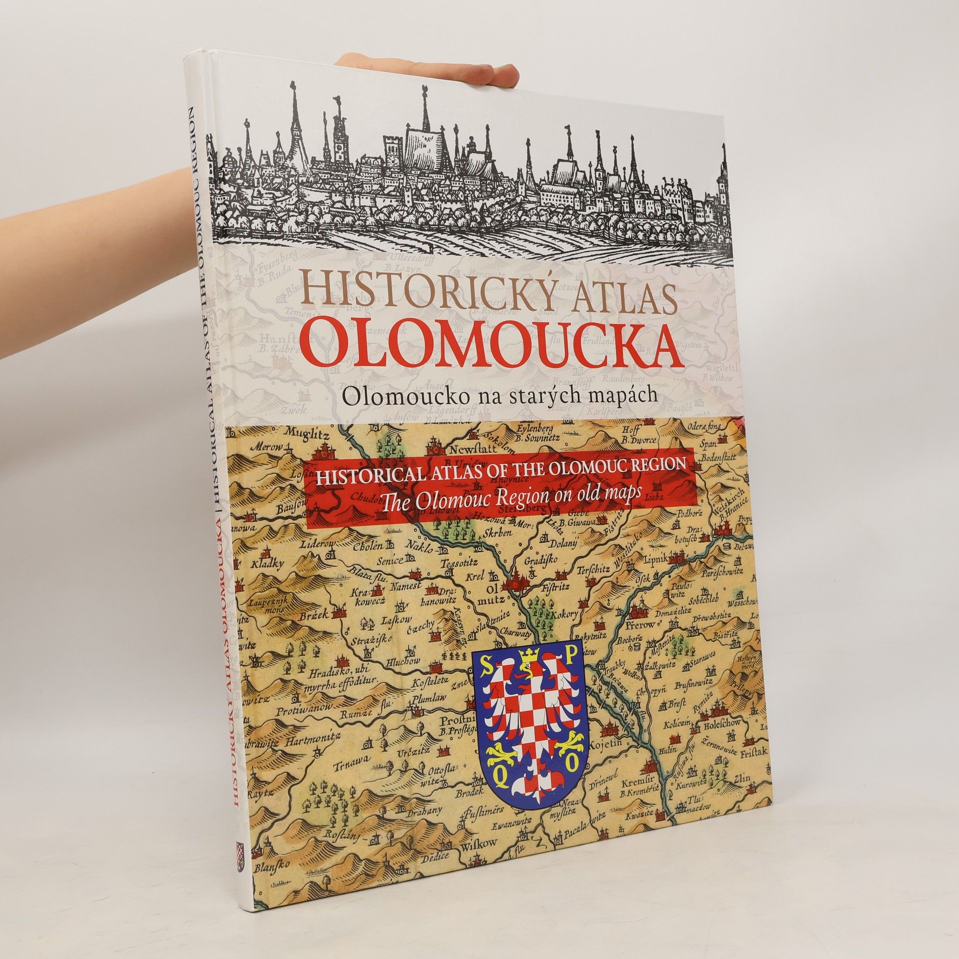 Autorenkollektiv Historický atlas Olomoucka : Olomoucko na starých mapách = Historical atlas of the Olomouc Region : The Olomouc Region on old maps