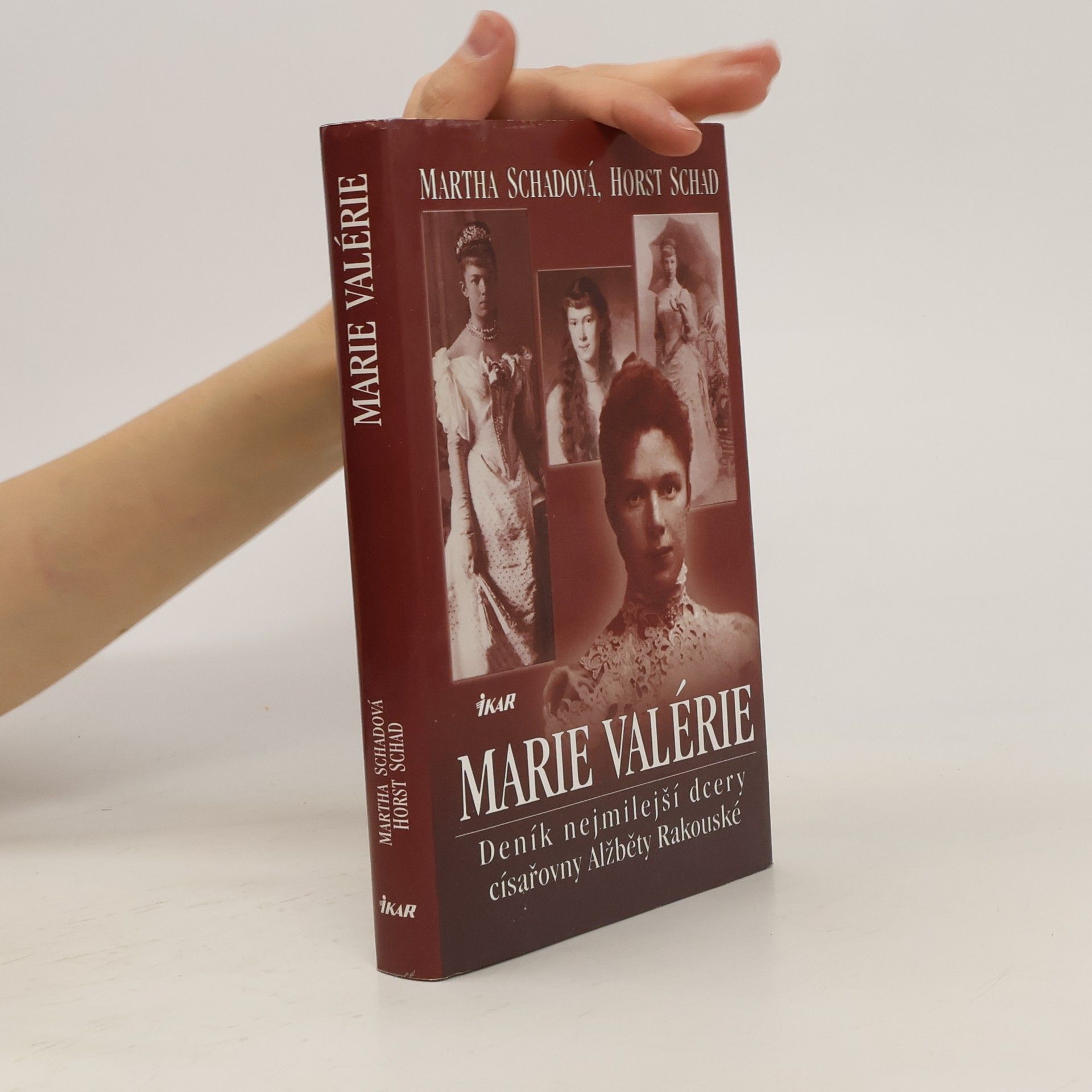 Martha Schad Marie Valérie: Deník nejmilejší dcery císařovny Alžběty Rakouské