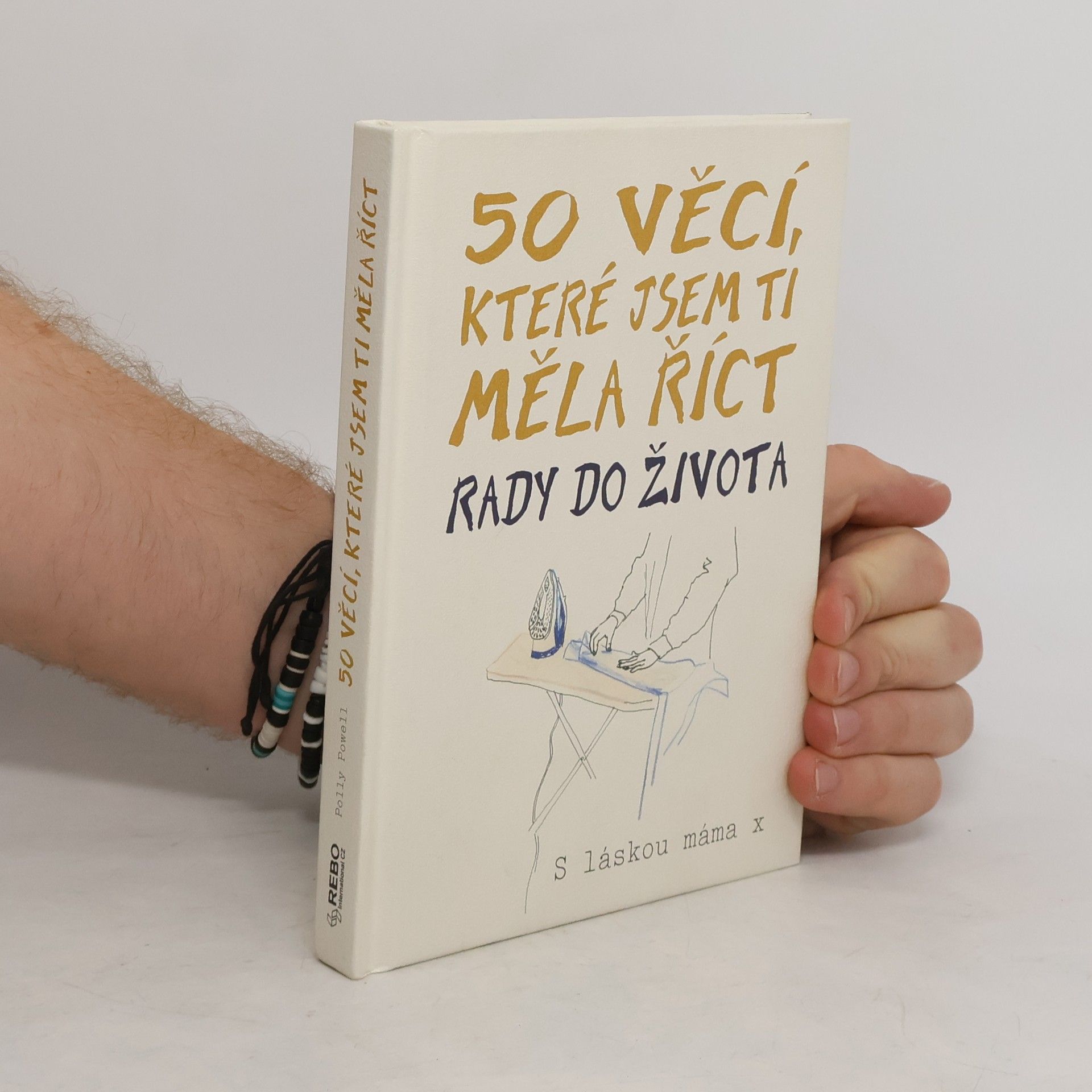 Polly Powell 50 věcí, které jsem ti měla říct