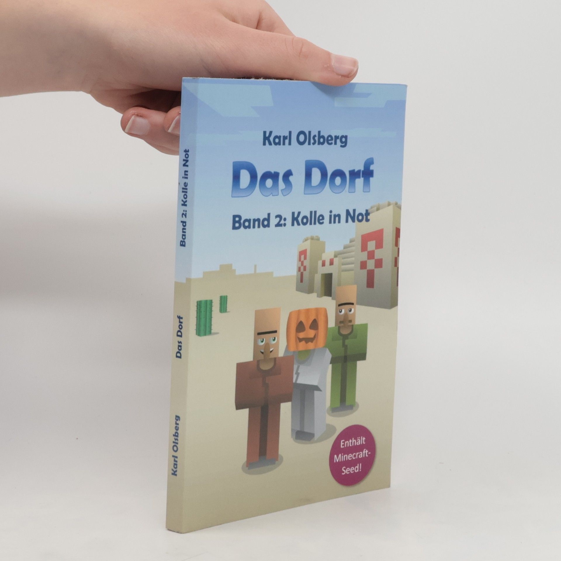 Karl Olsberg Das Dorf Band 2: Kolle in Not