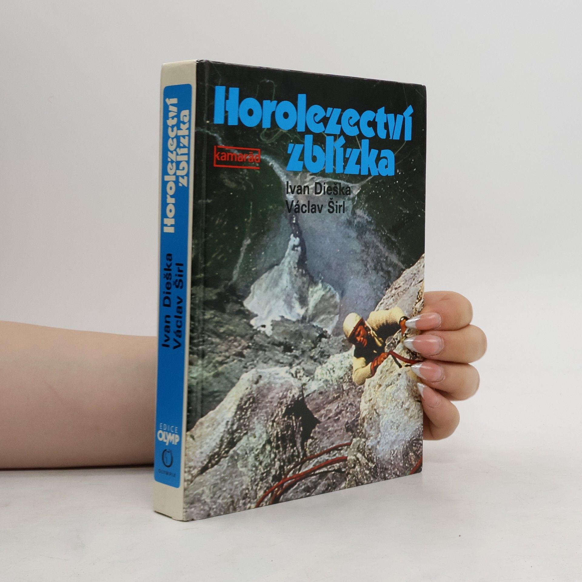 Ivan Dieška Horolezectví zblízka