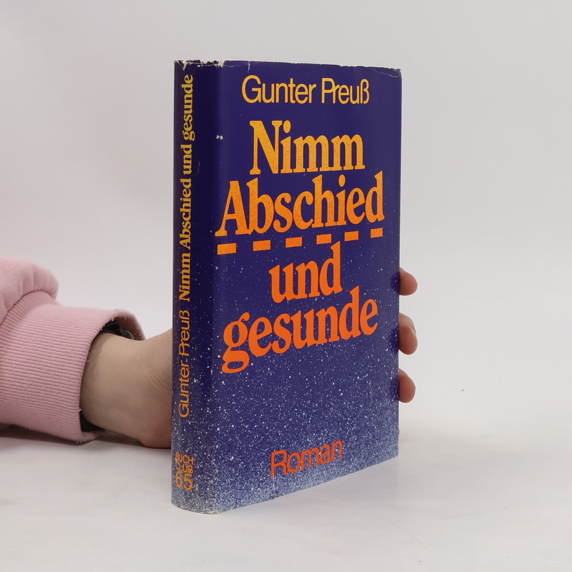 Gunter Preuss Nimm Abschied und gesunde