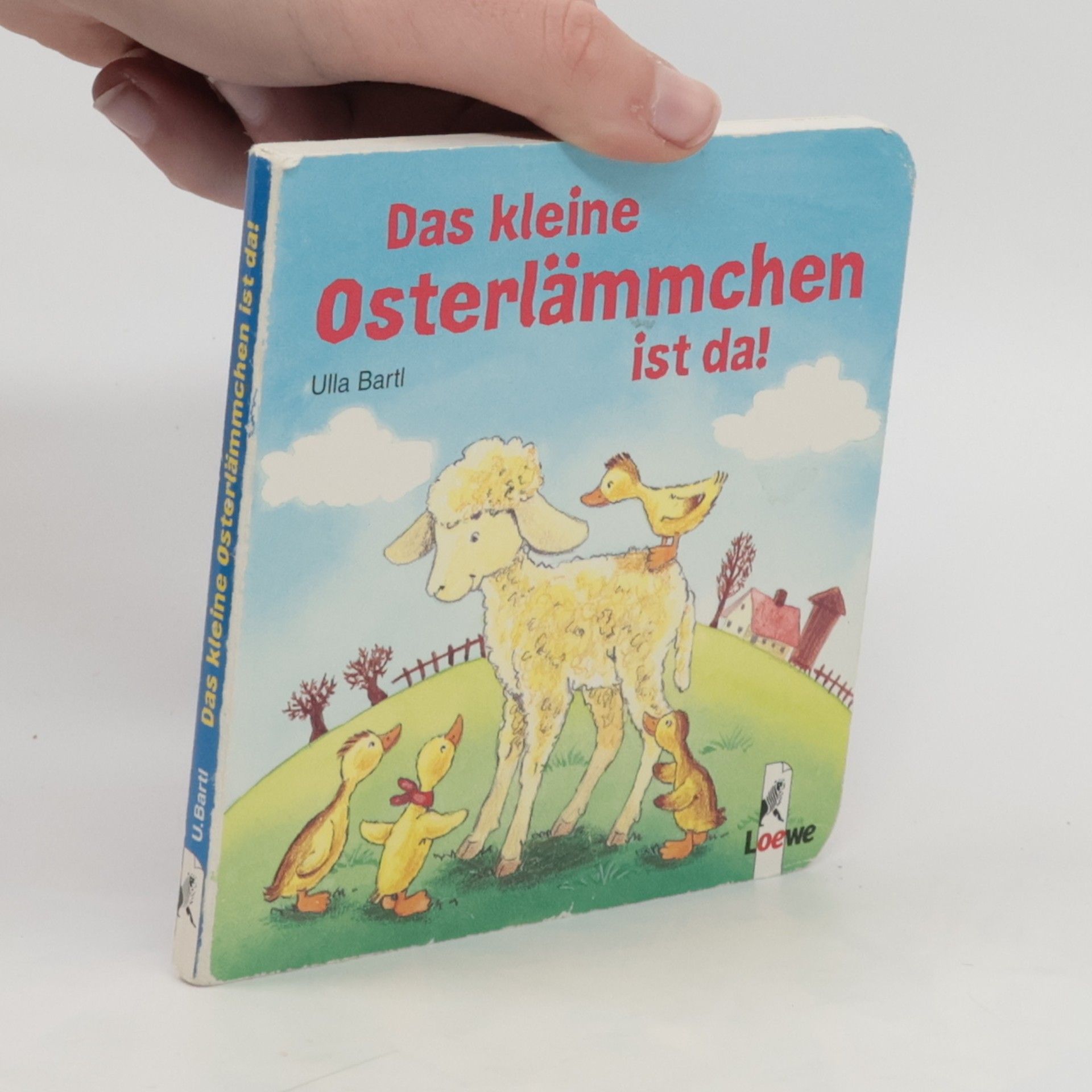 Ulla Bartl Das kleine Osterlämmchen ist da!