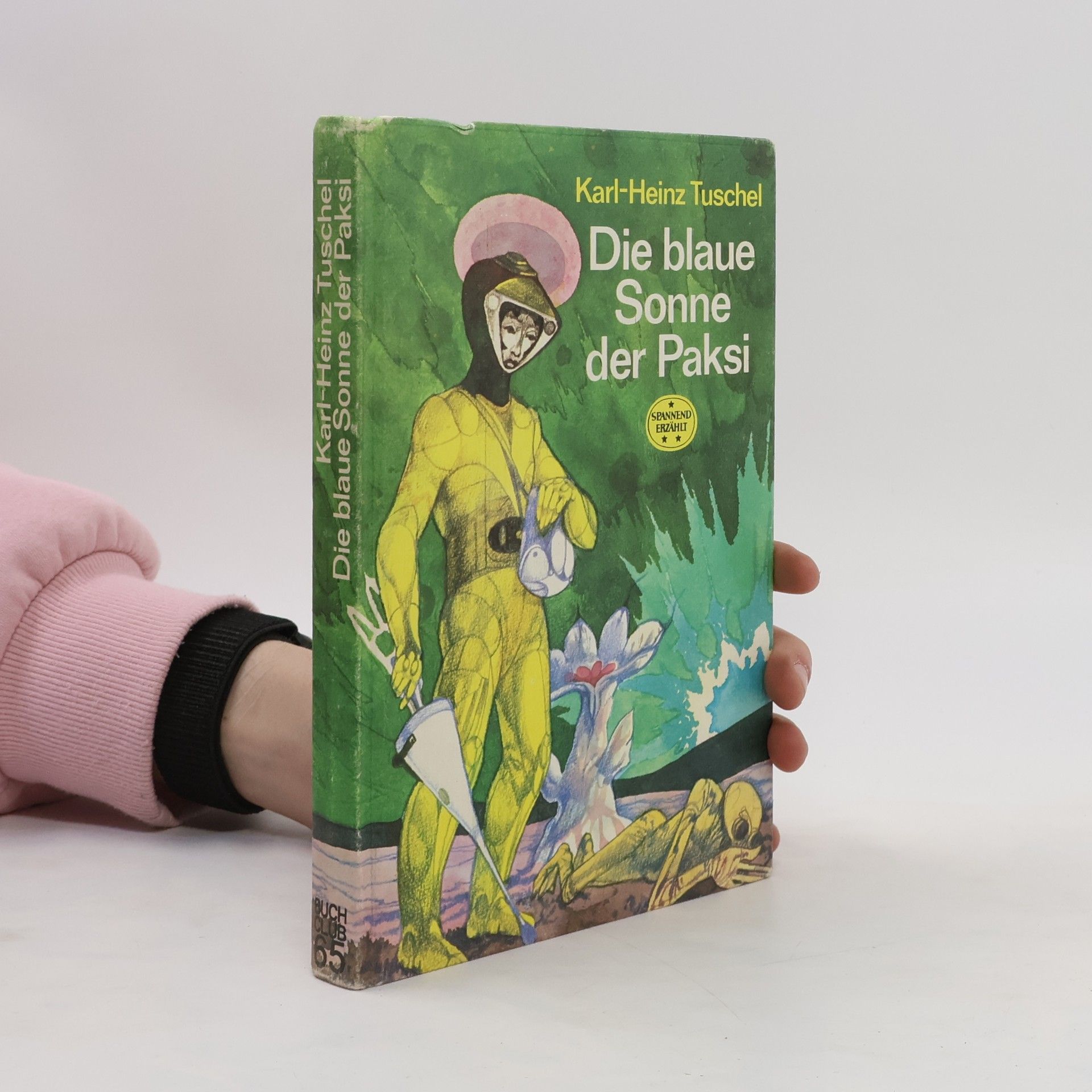 Karl Heinz Tuschel Die blaue Sonne der Paksi