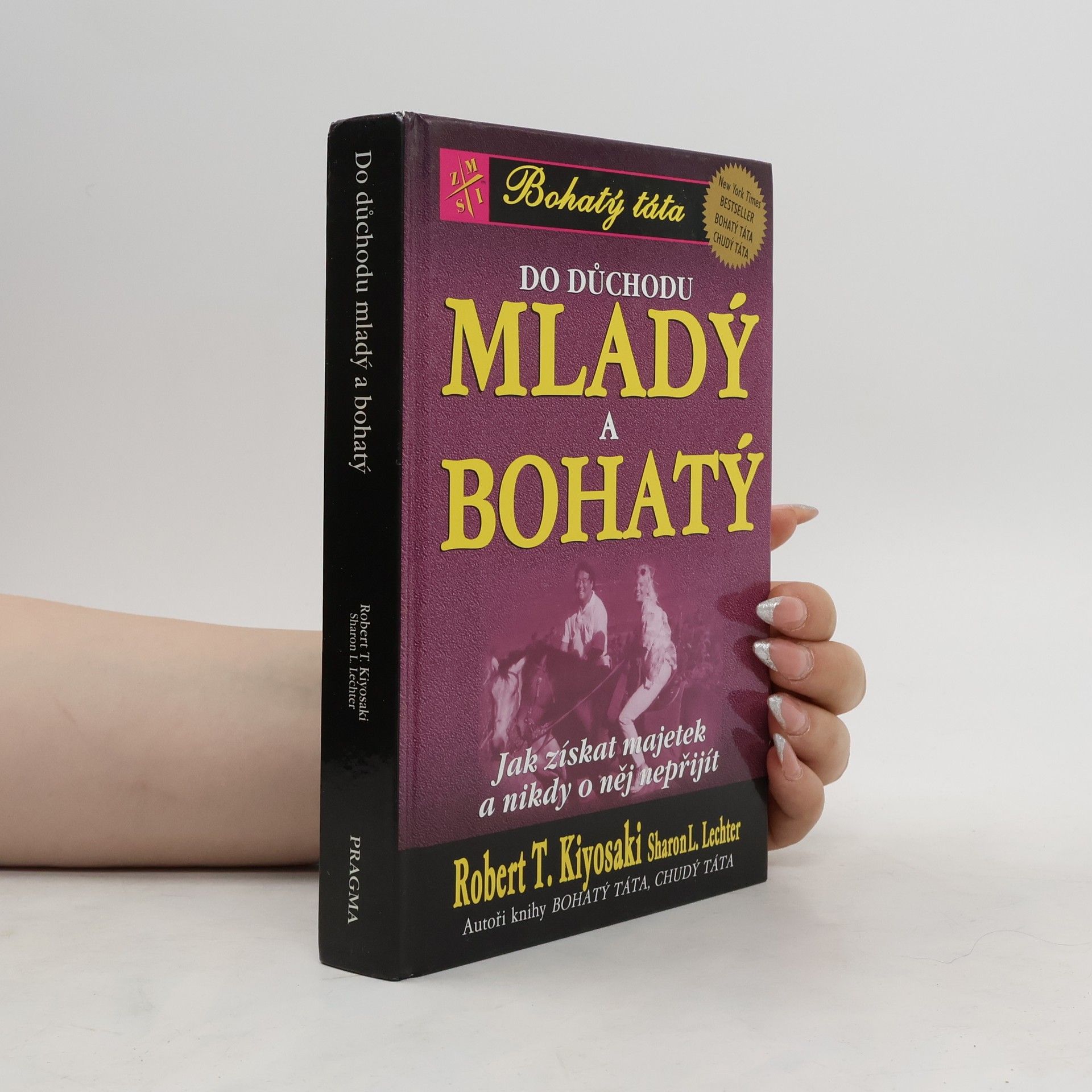 Robert T. Kiyosaki Do důchodu mladý a bohatý