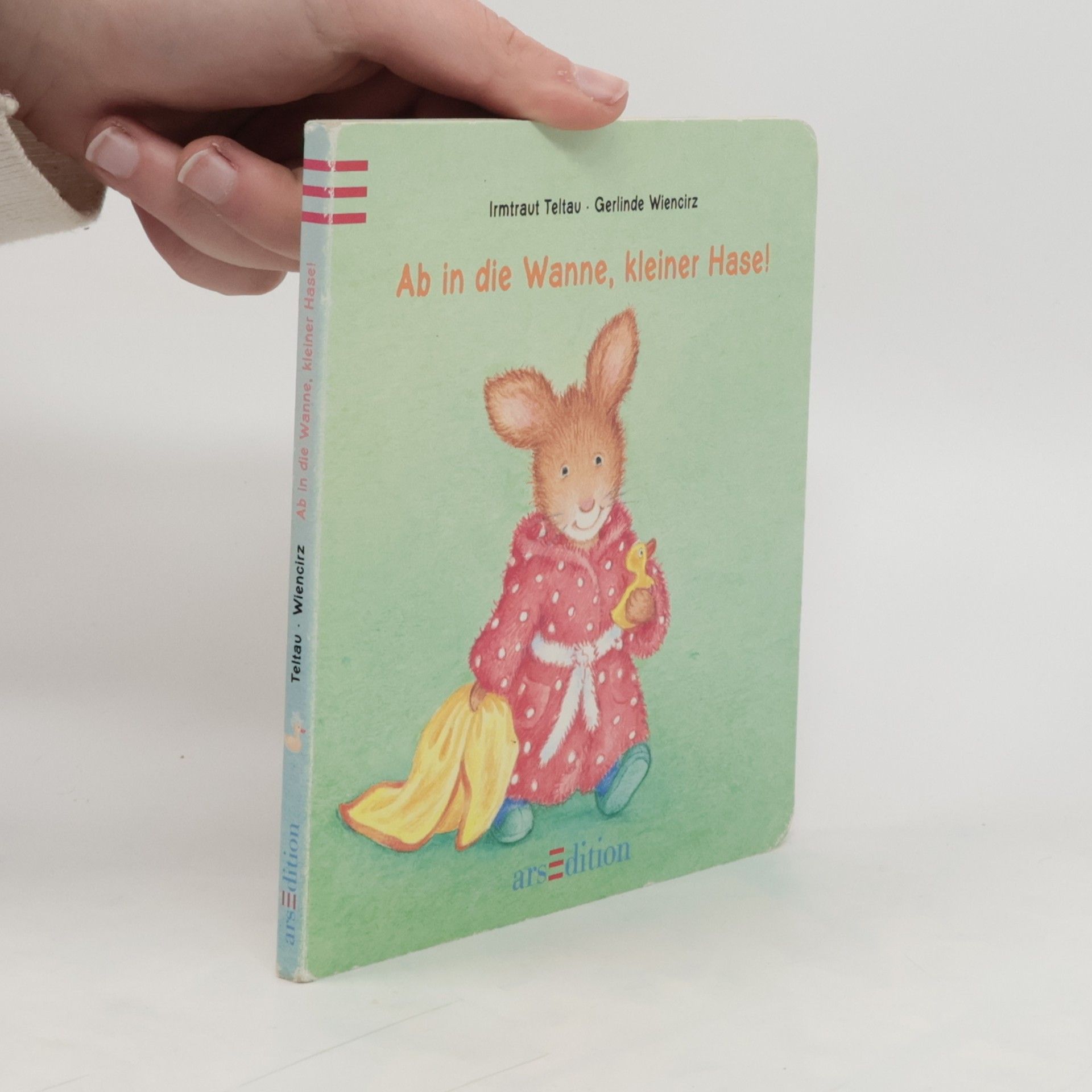 Irmtraut Teltau Ab in die Wanne, kleiner Hase!