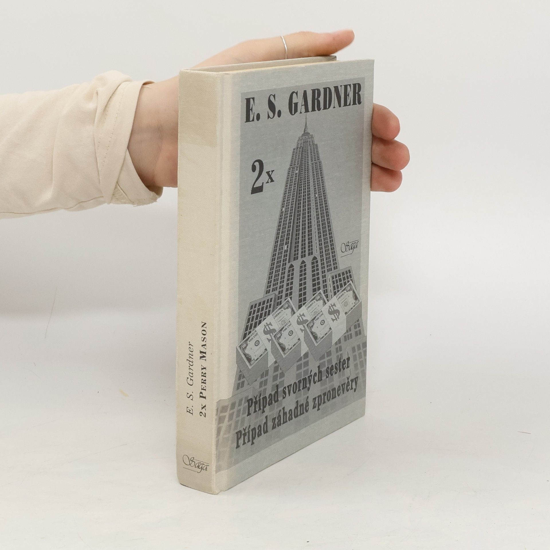 Erle Stanley Gardner Případ svorných sester / Případ záhadné zpronevěry