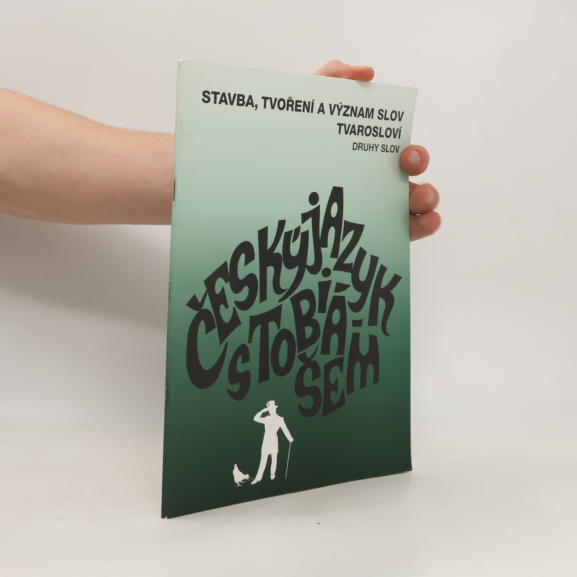 Vladimíra Bičíková Český jazyk s Tobiášem. Stavba, tvoření a význam slov. Tvarosloví - druhy slov