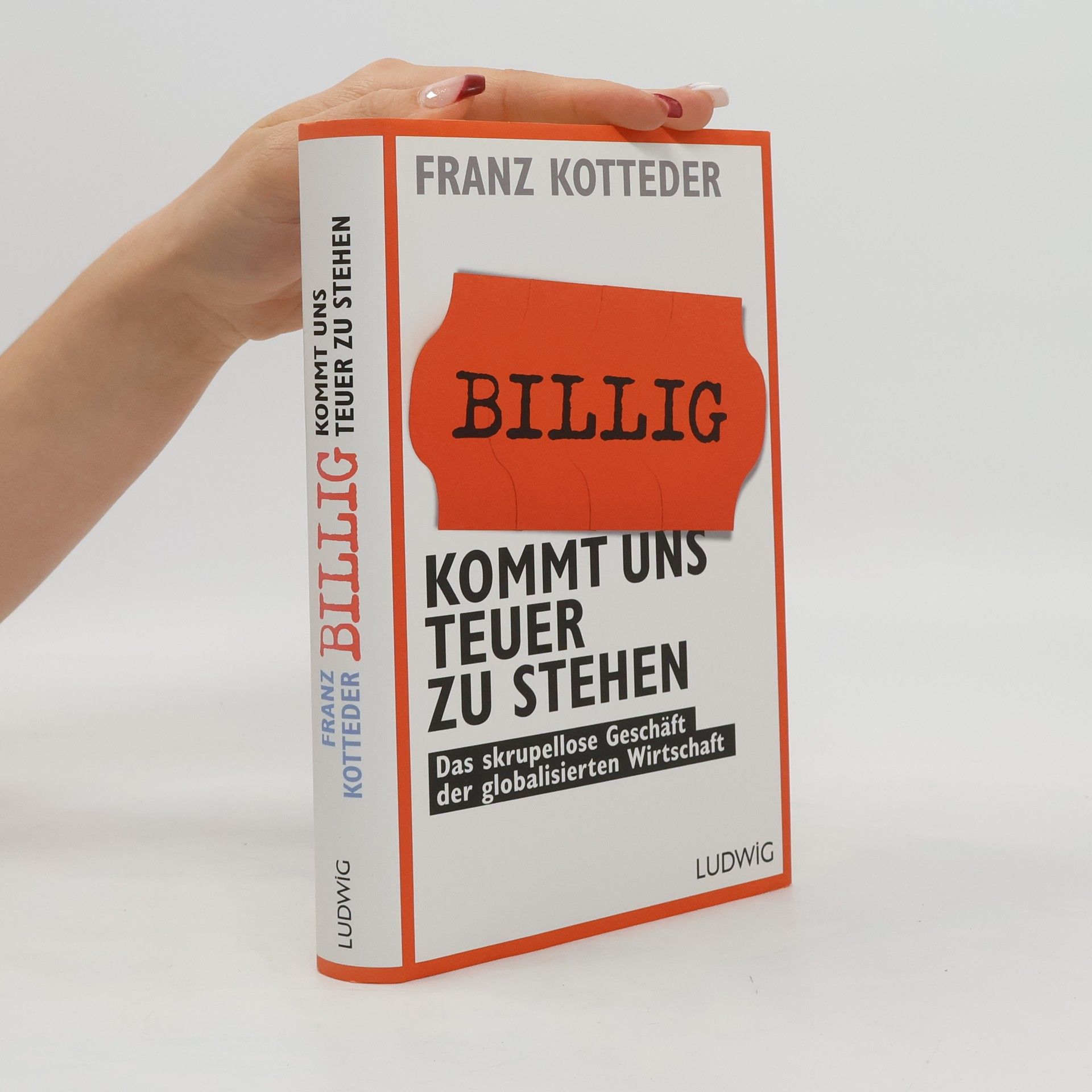 Franz Kotteder Billig kommt uns teuer zu stehen