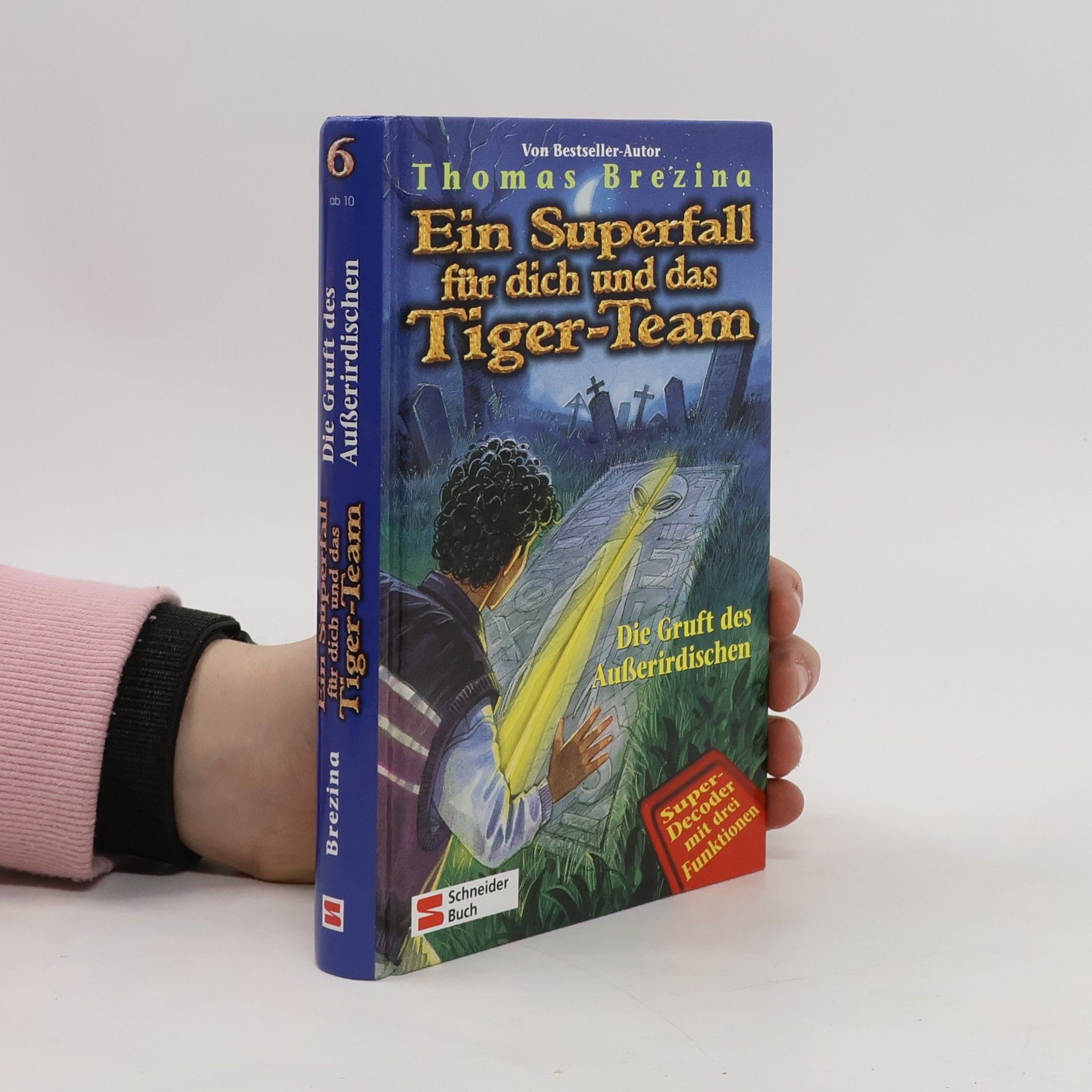 Thomas Brezina Tiger-Team Superfall, Band 06. Die Gruft des Außerirdischen