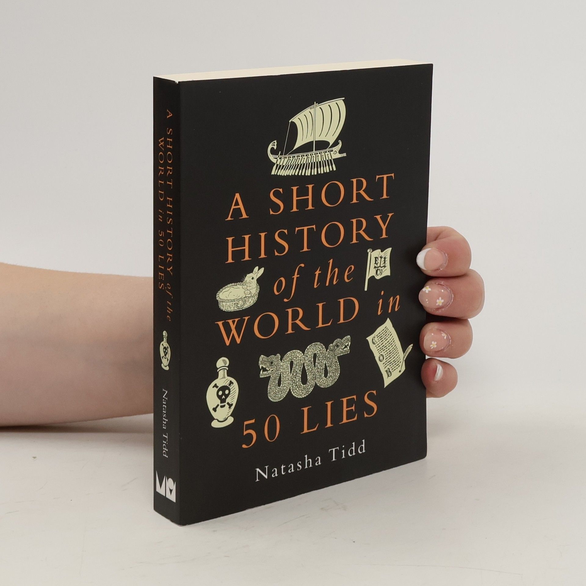 Natasha Tidd A Short History of the World in 50 Lies